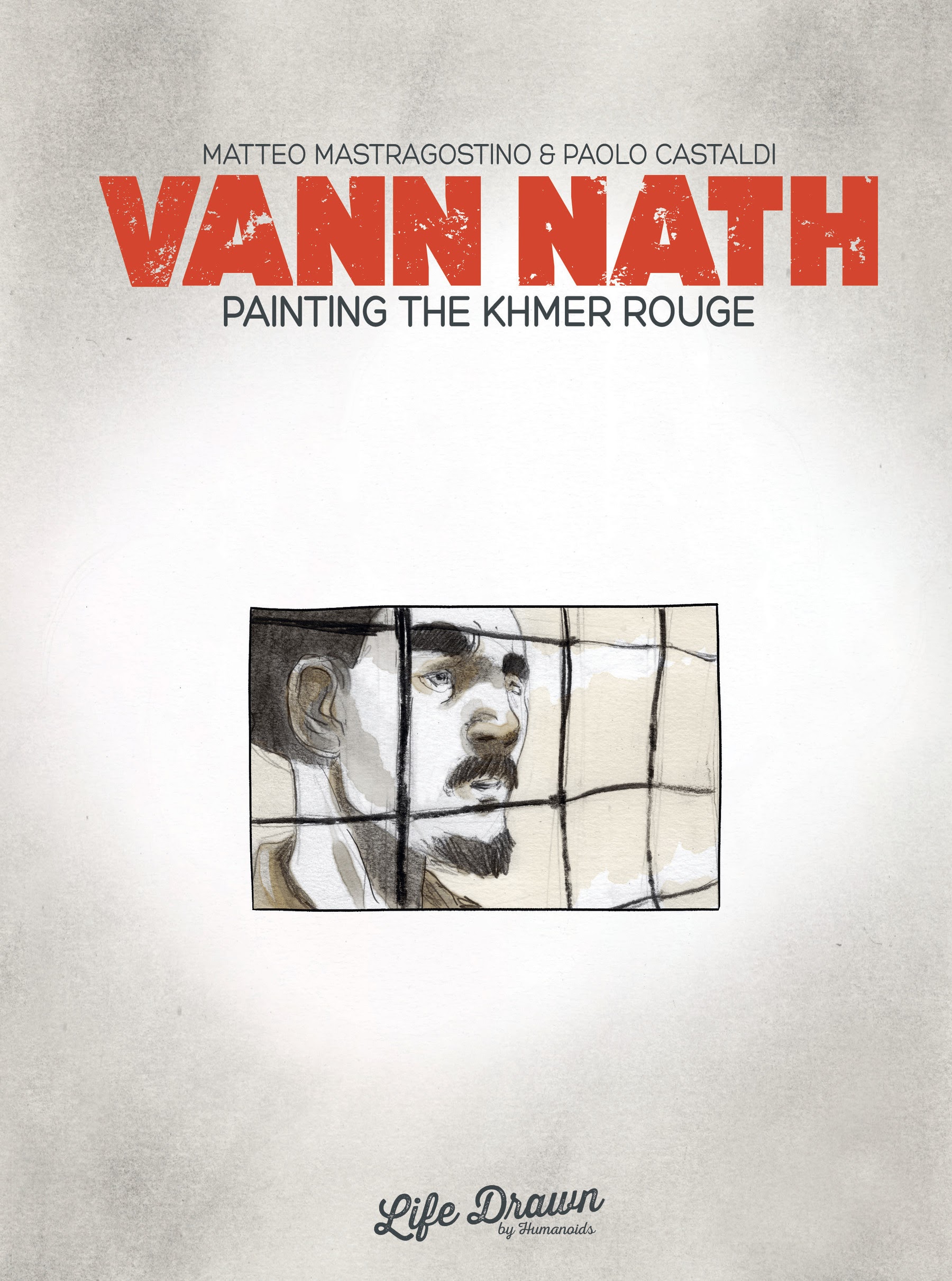 Read online Vann Nath: Painting the Khmer Rouge comic -  Issue # TPB - 2