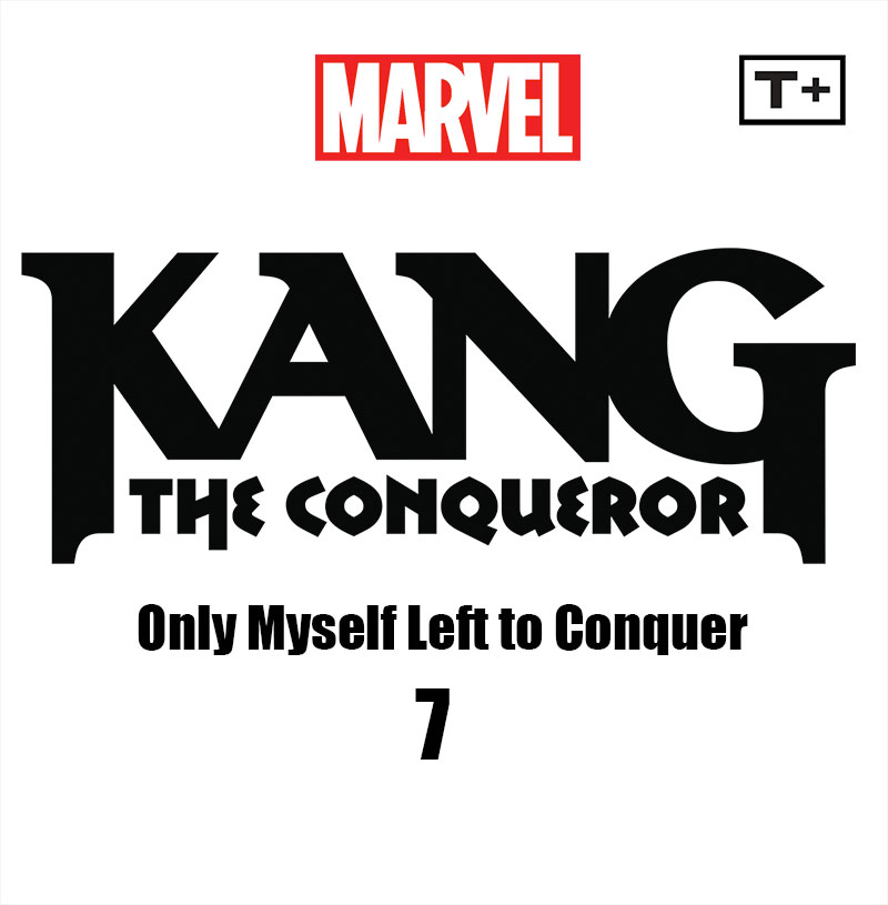 Read online Kang the Conqueror: Only Myself Left to Conquer Infinity Comic comic -  Issue #7 - 2