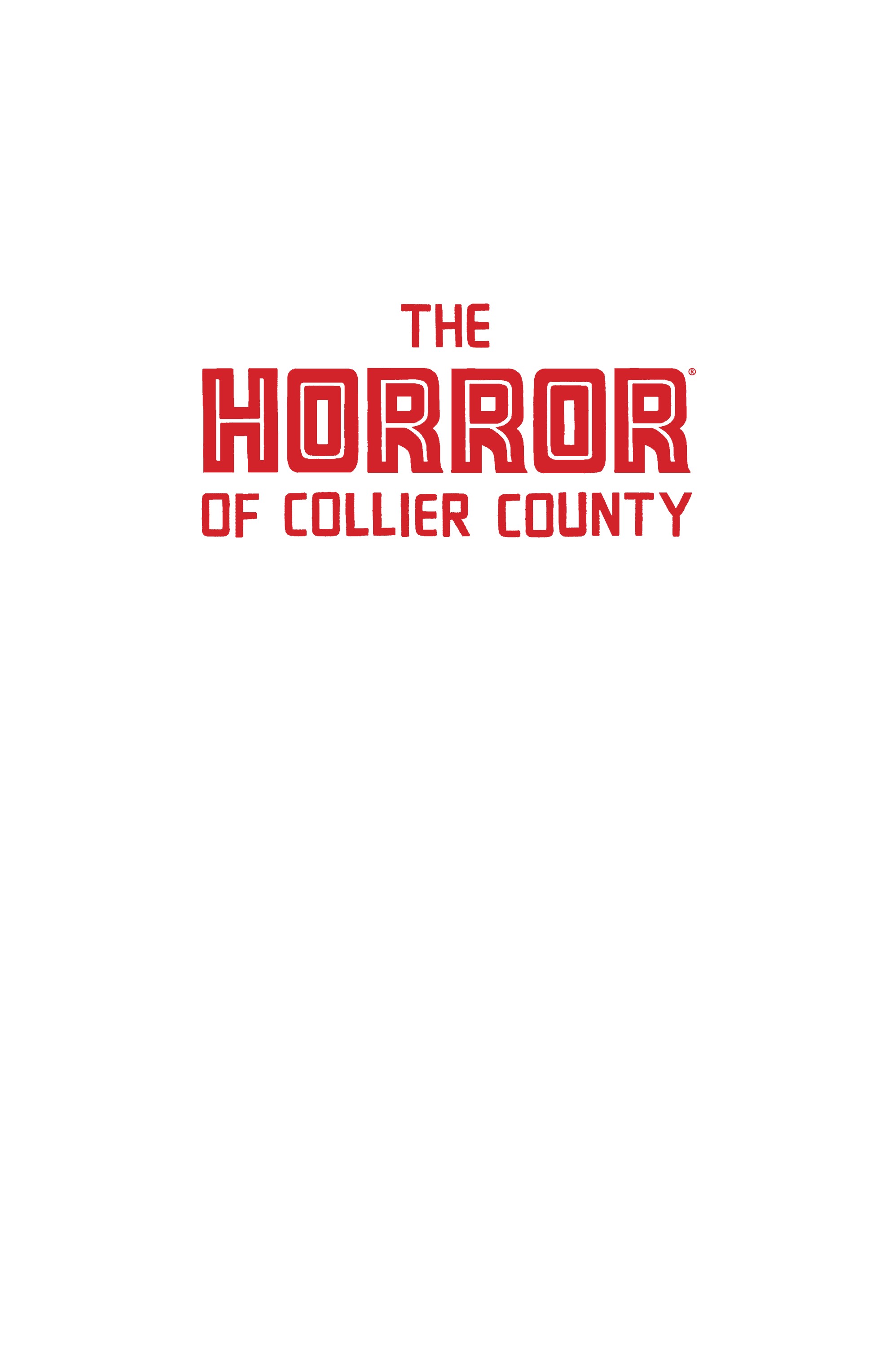 Read online The Horror of Collier County comic -  Issue # TPB (Part 1) - 3