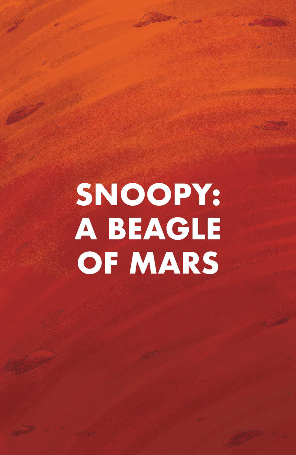 Read online Snoopy: A Beagle of Mars comic -  Issue # TPB - 22