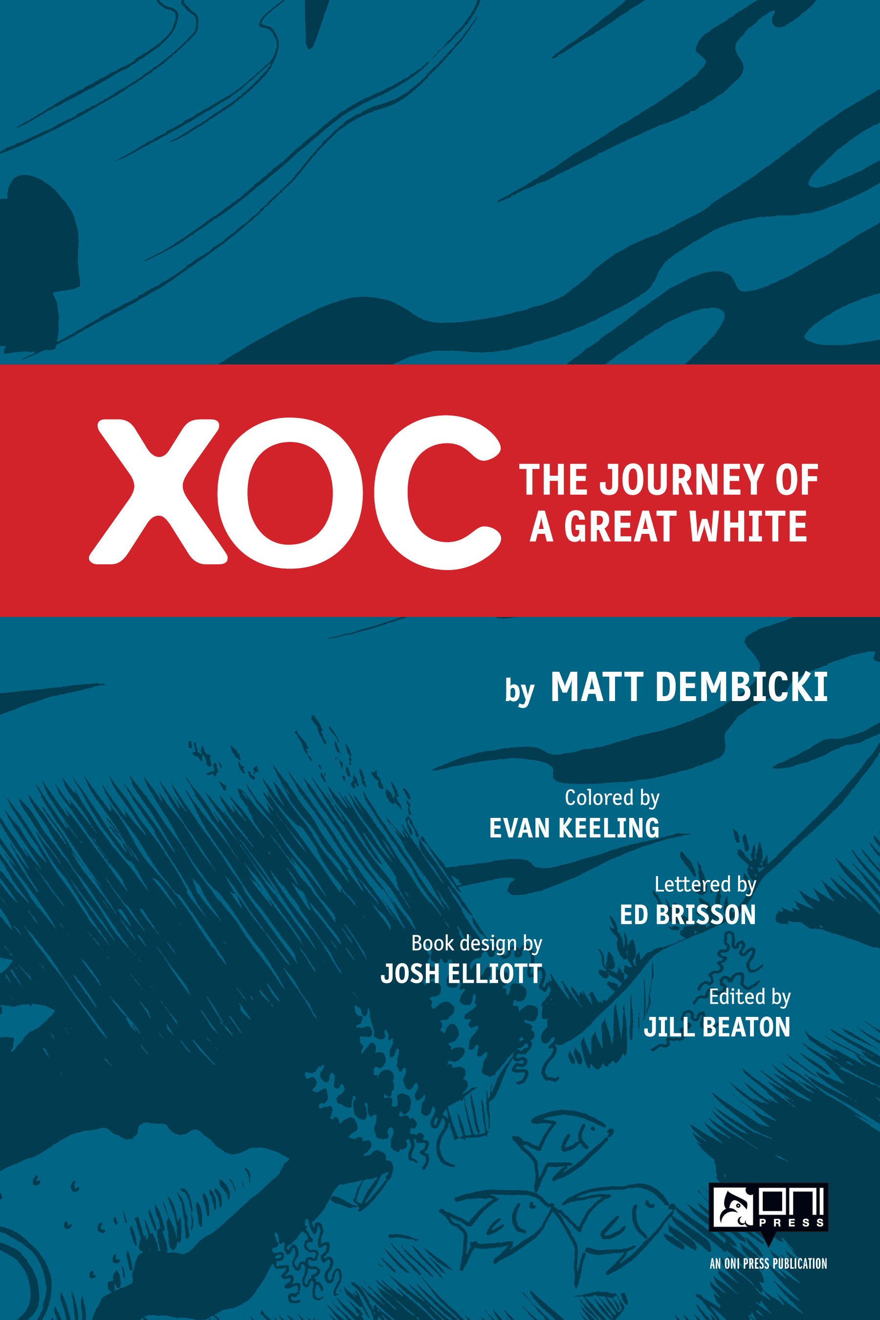 Read online Xoc: Journey of a Great White comic -  Issue # TPB - 7