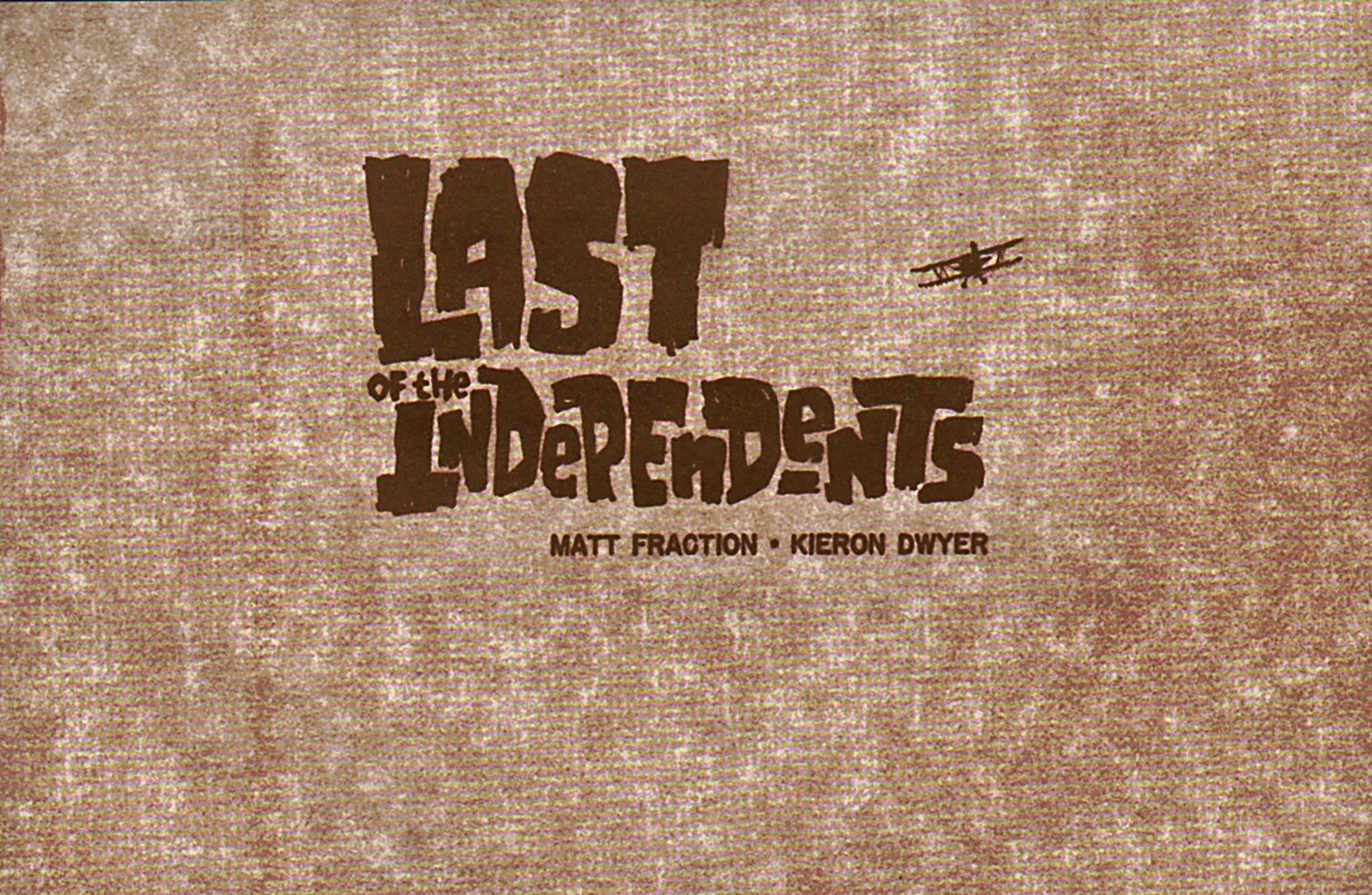 Read online Last of the Independents comic -  Issue # TPB - 5