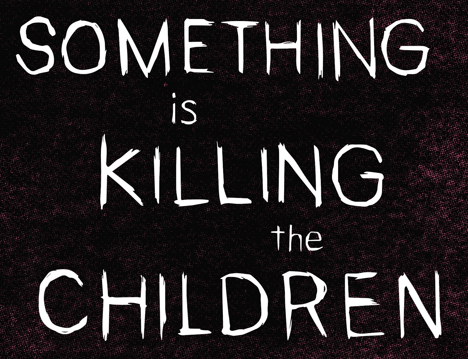 Something is Killing the Children issue 5 - Page 5
