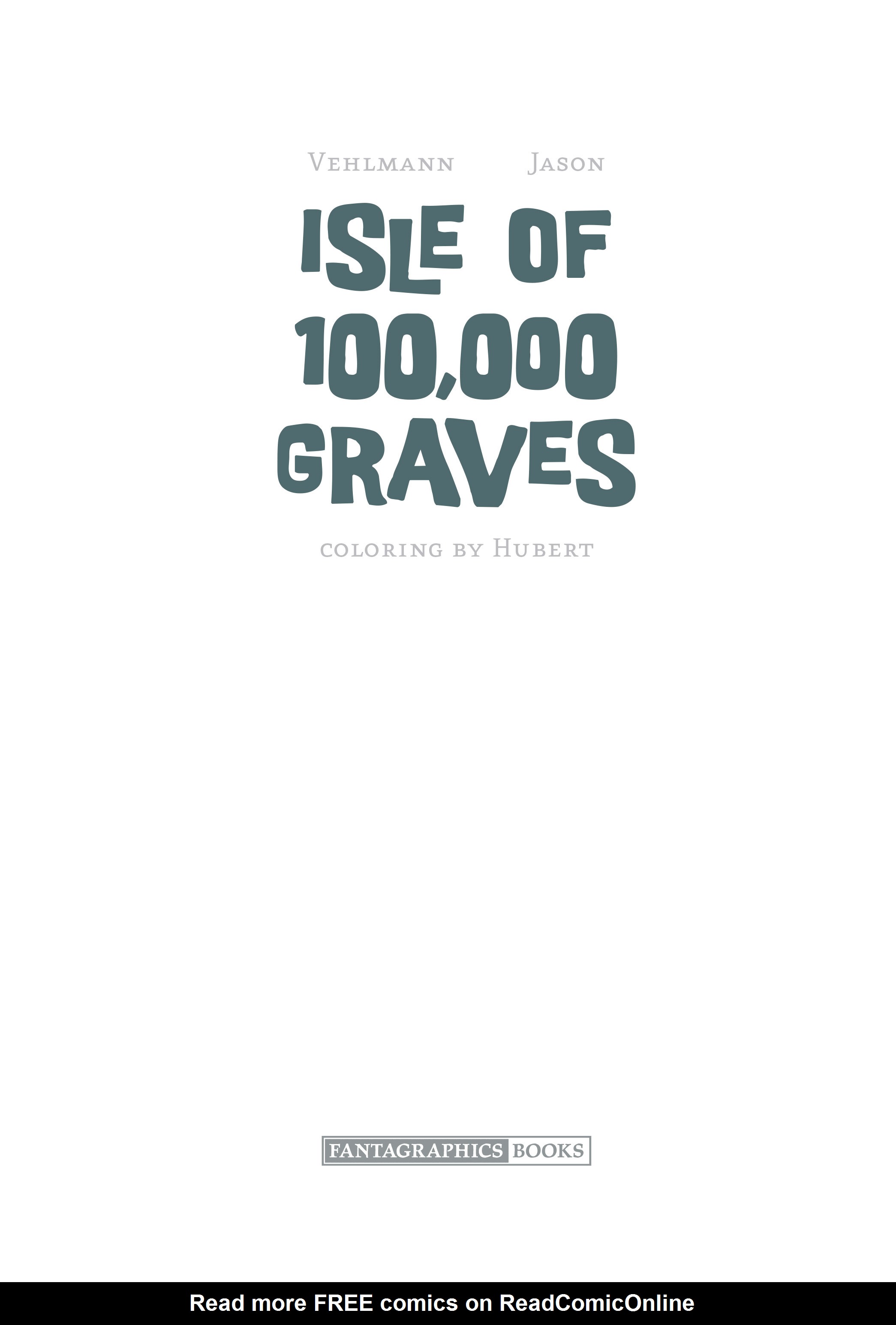 Read online Isle of 100,000 Graves comic -  Issue # Full - 2