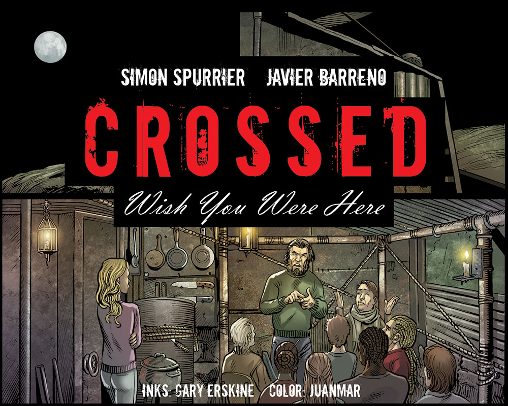 Read online Crossed: Wish You Were Here - Volume 1 comic -  Issue #5 - 1
