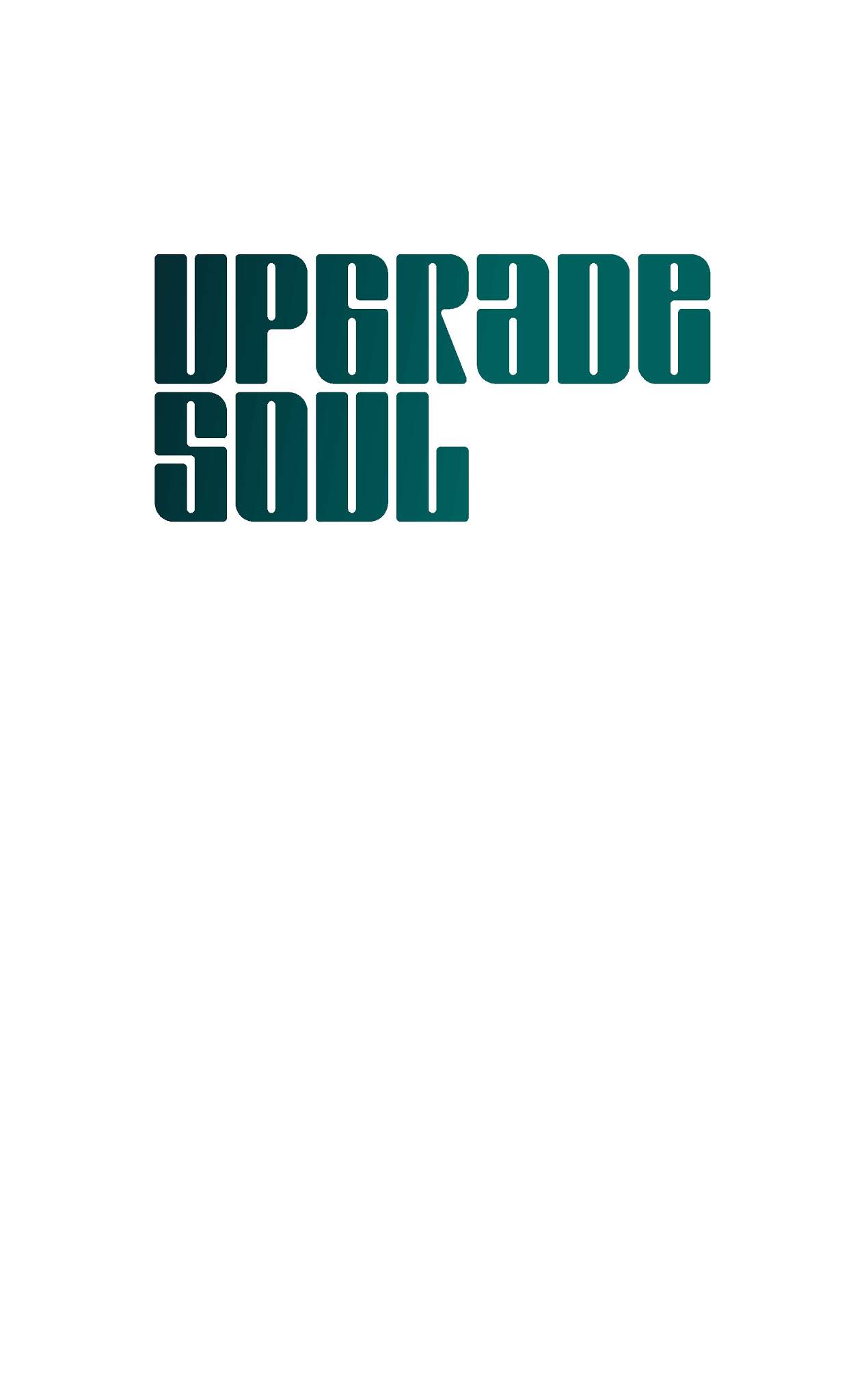 Read online Upgrade Soul comic -  Issue # TPB (Part 1) - 2