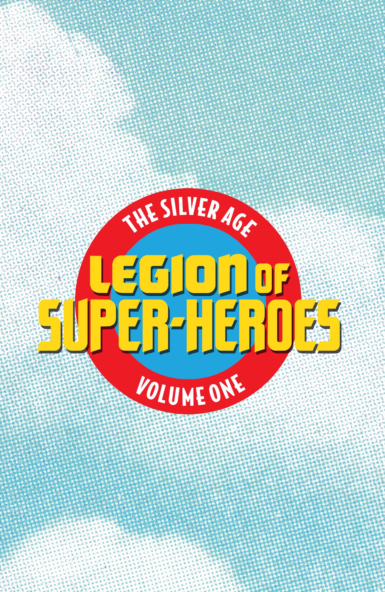 Read online Legion of Super-Heroes: The Silver Age comic -  Issue # TPB 1 (Part 1) - 3