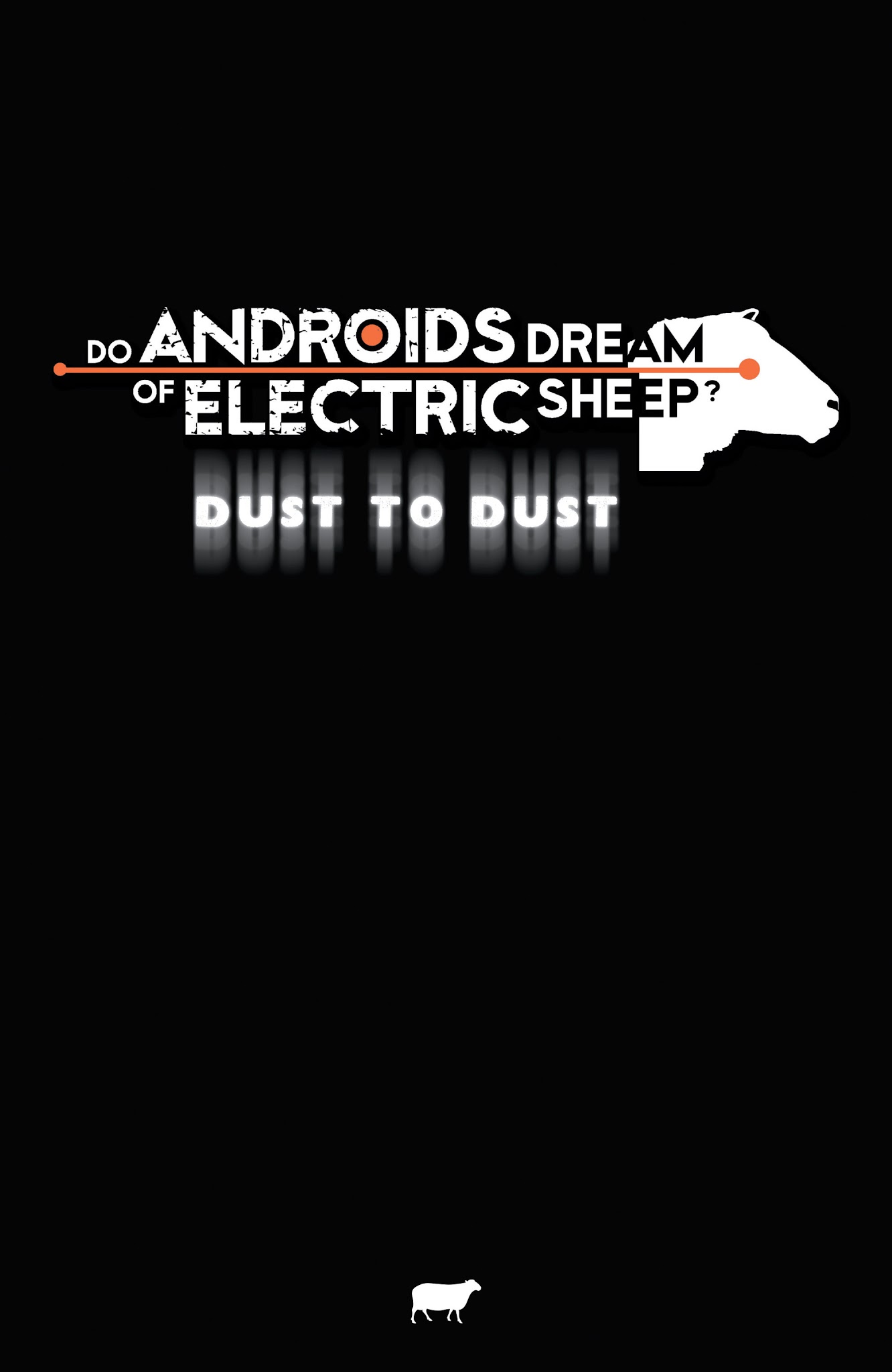 Read online Do Androids Dream of Electric Sheep?: Dust to Dust comic -  Issue # TPB 1 - 2