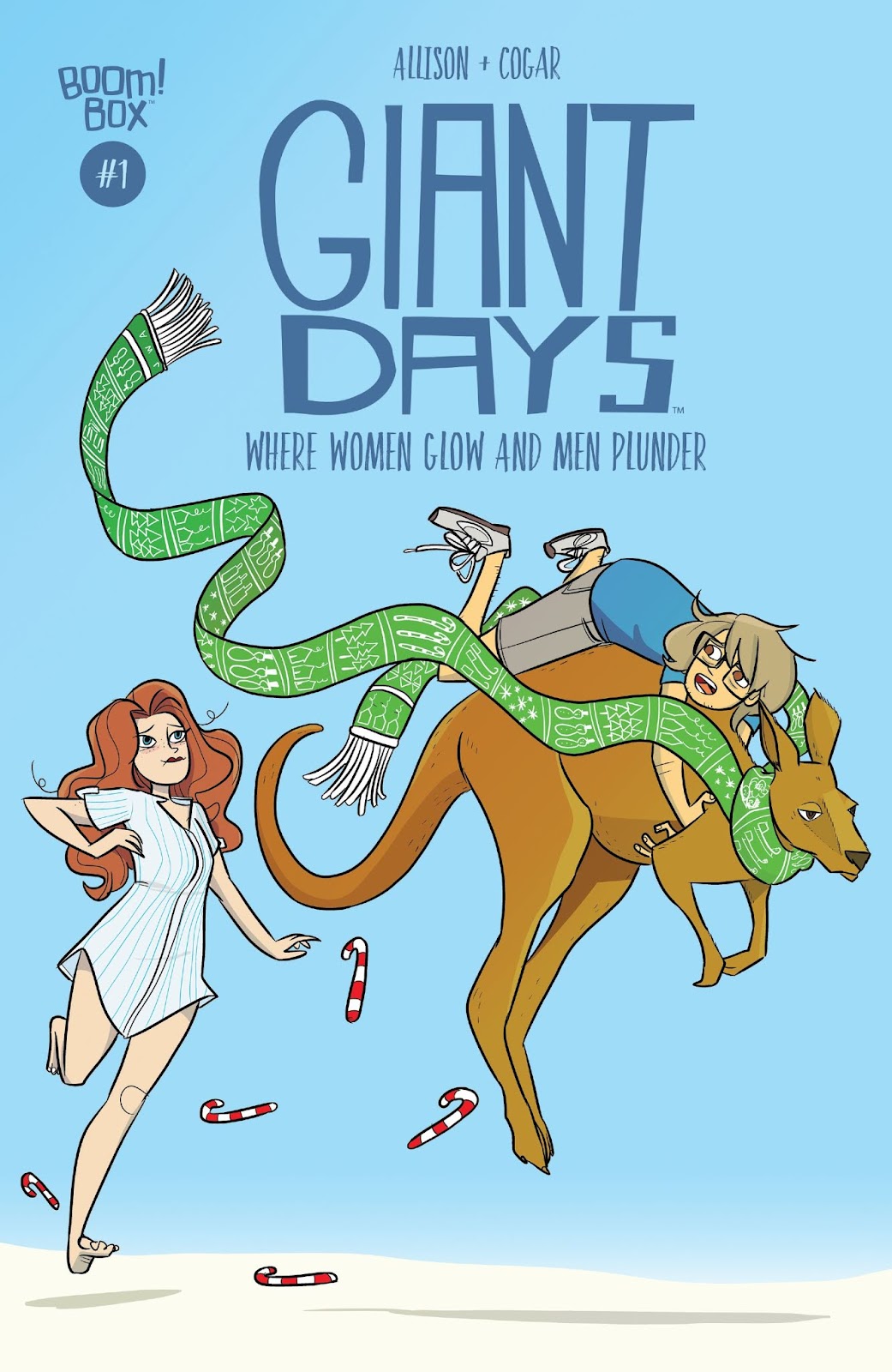 Giant Days: Where Women Glow and Men Plunder issue Full - Page 1