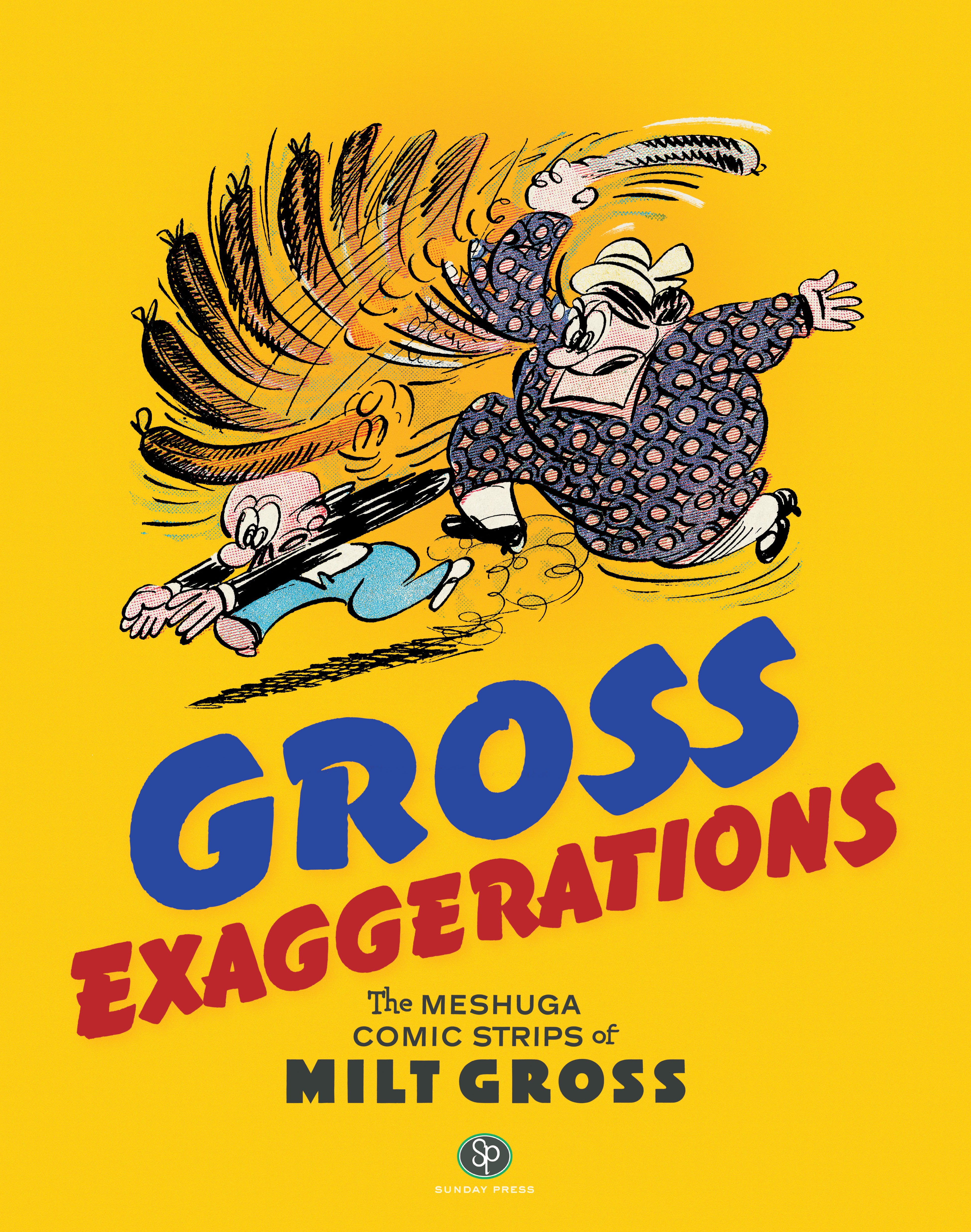Read online Gross Exaggerations: The Meshuga Comic Strips of Milt Gross comic -  Issue # TPB - 1