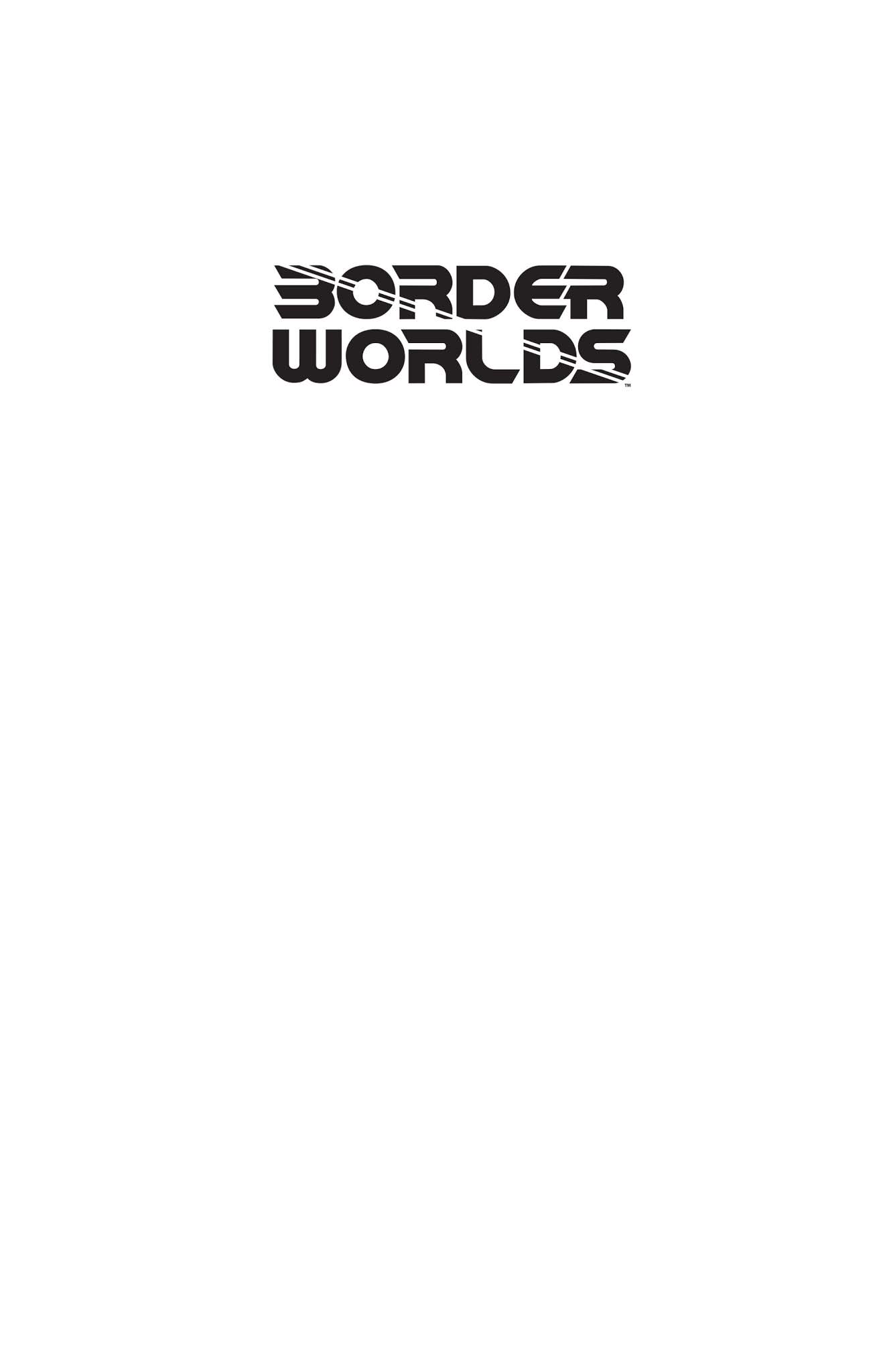Read online Border Worlds comic -  Issue # TPB (Part 1) - 8
