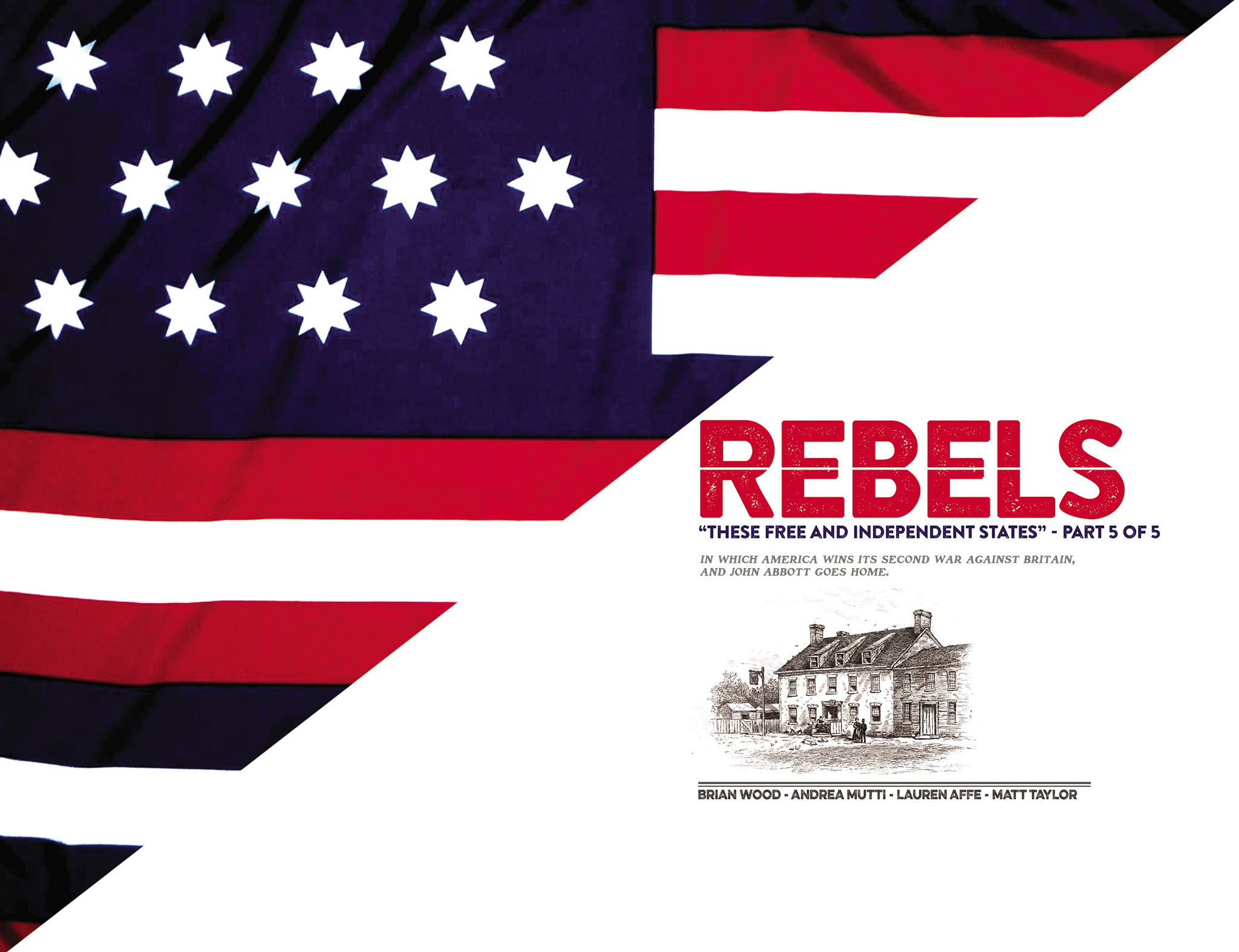 Read online Rebels: These Free and Independent States comic -  Issue #5 - 8