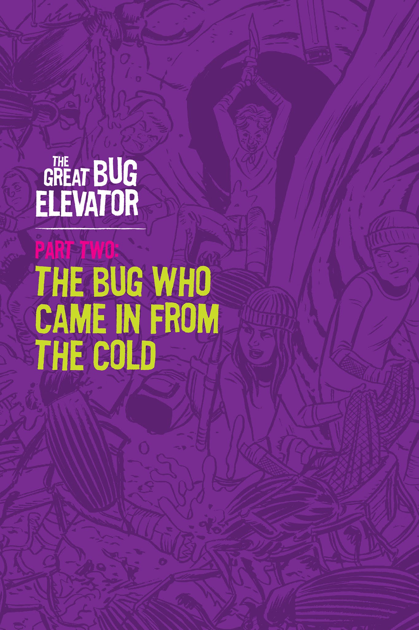 Read online Juice Squeezers: The Great Bug Elevator comic -  Issue # TPB - 57