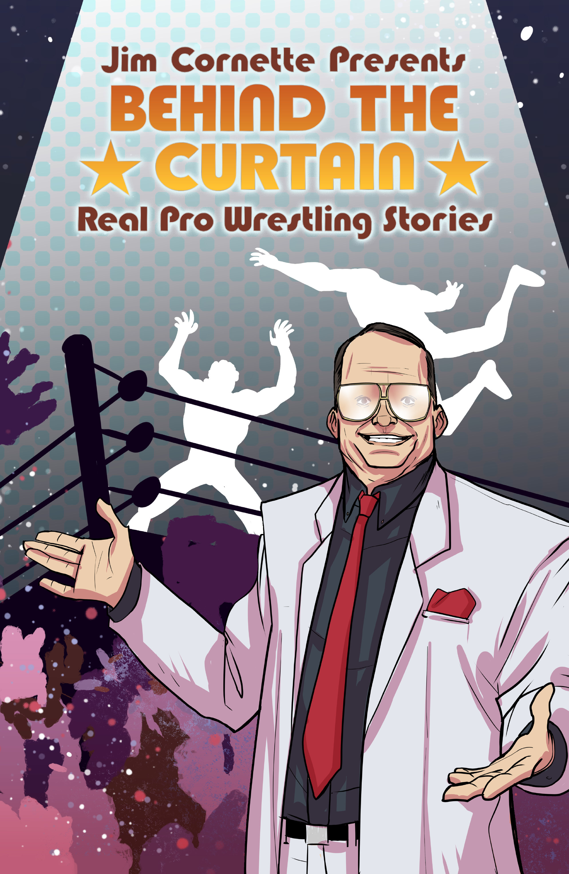 Read online Jim Cornette Presents: Behind the Curtain - Real Pro Wrestling Stories comic -  Issue # TPB - 1