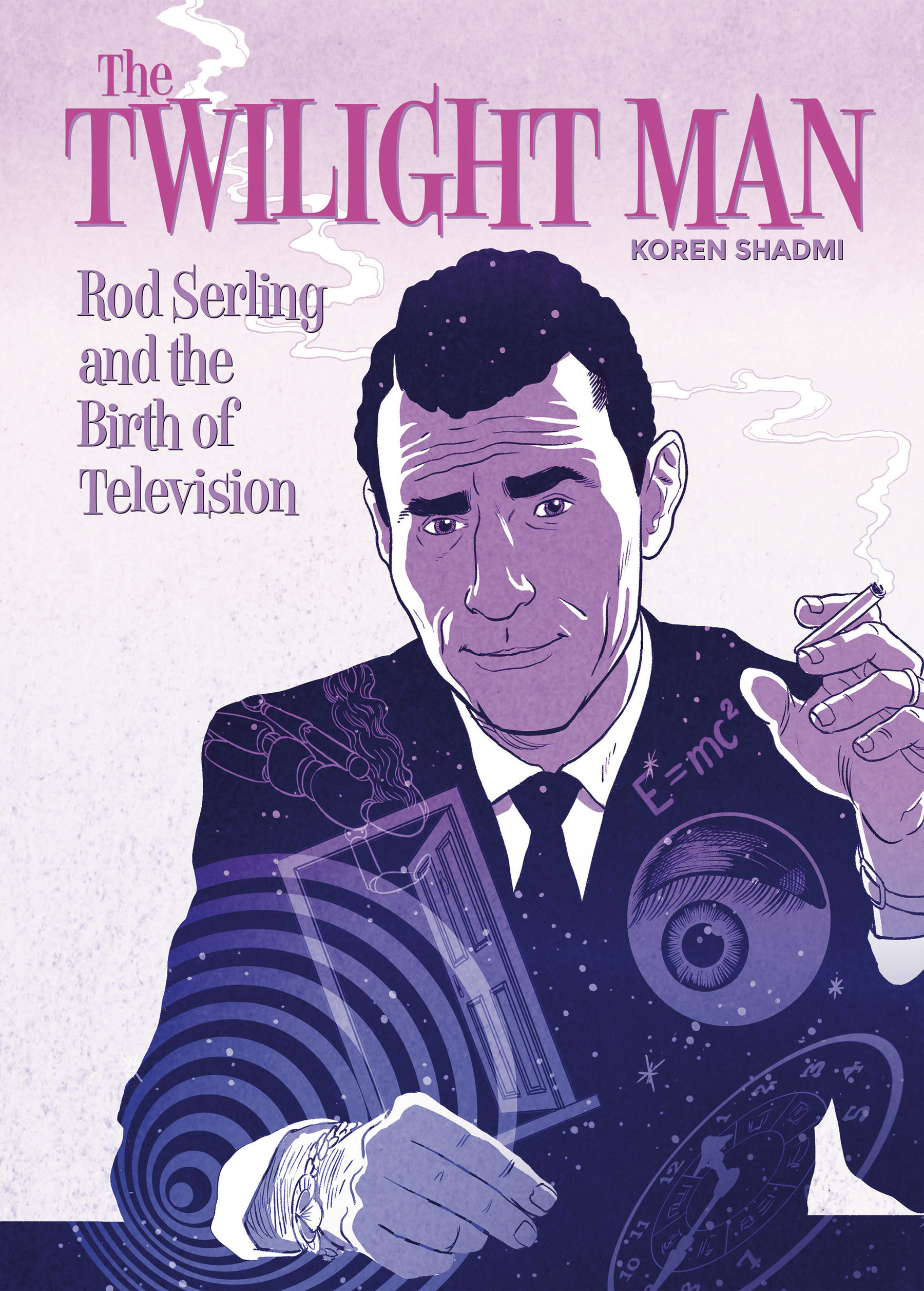The Twilight Man: Rod Serling and the Birth of Television issue TPB (Part 1) - Page 1