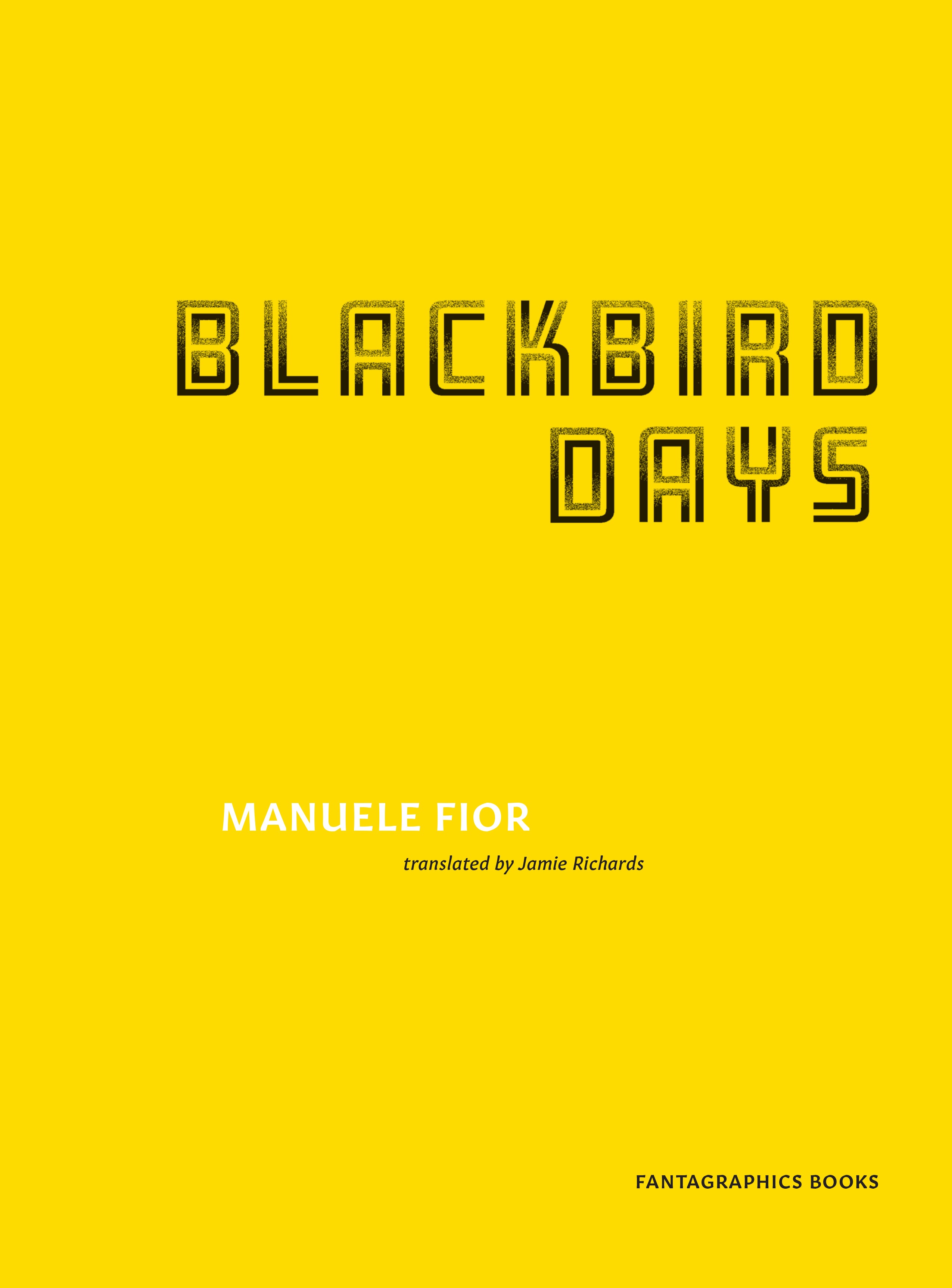 Read online Blackbird Days comic -  Issue # TPB - 2