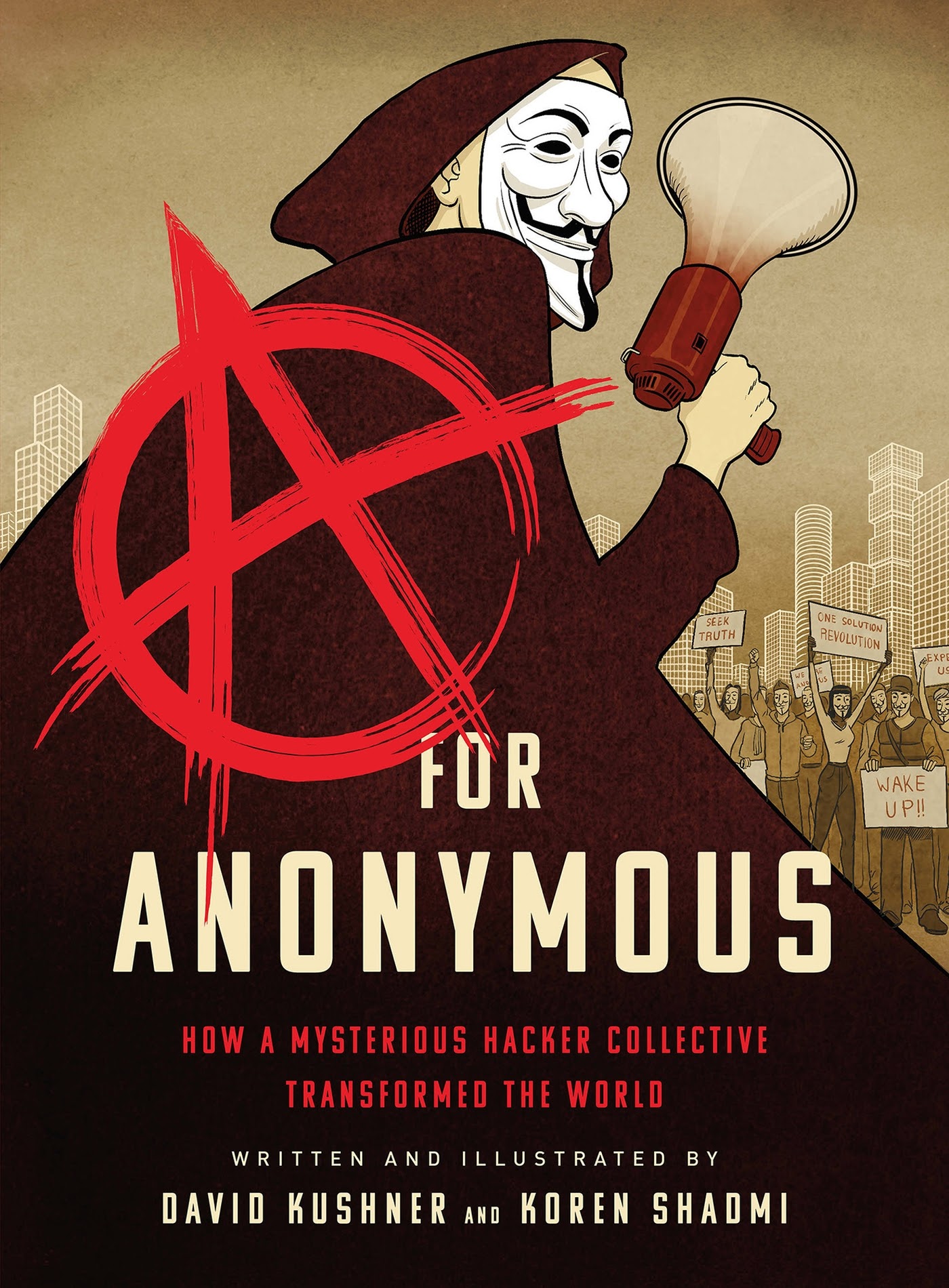 Read online A for Anonymous: How a Mysterious Hacker Collective Transformed the World comic -  Issue # TPB - 1