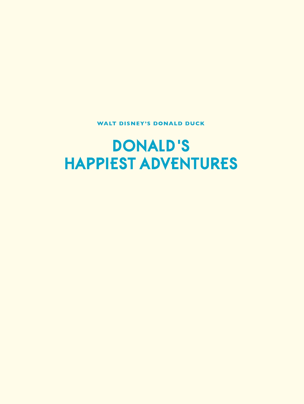 Walt Disney's Donald Duck: Donald's Happiest Adventures issue Full - Page 2