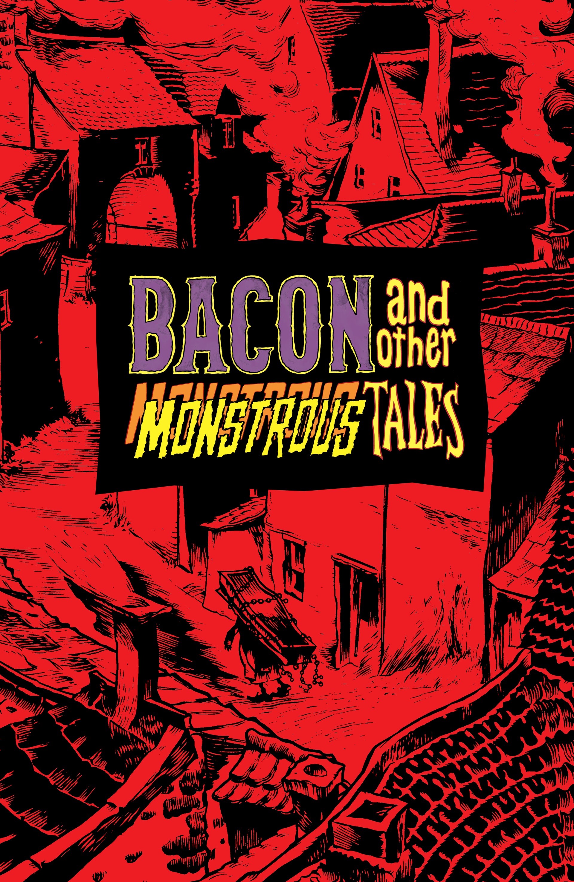 Read online Bacon and Other Monstrous Tales comic -  Issue # TPB - 4