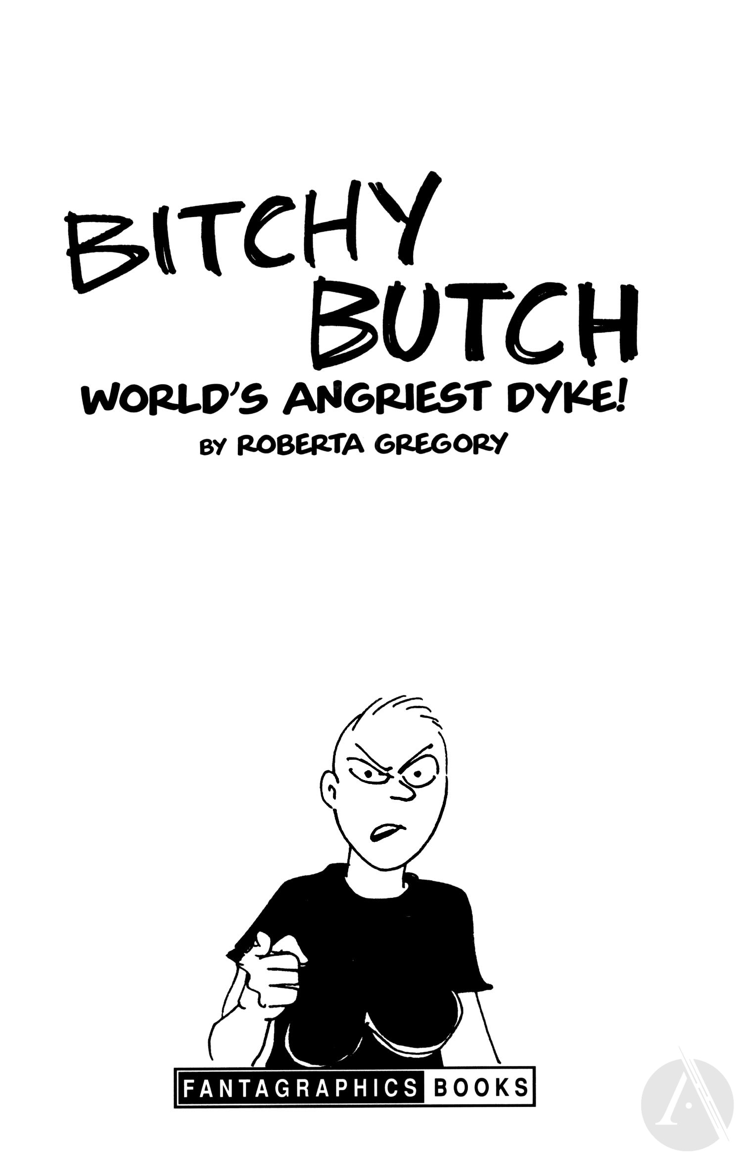Read online Bitchy Butch: World's Angriest Dyke comic -  Issue # TPB - 4