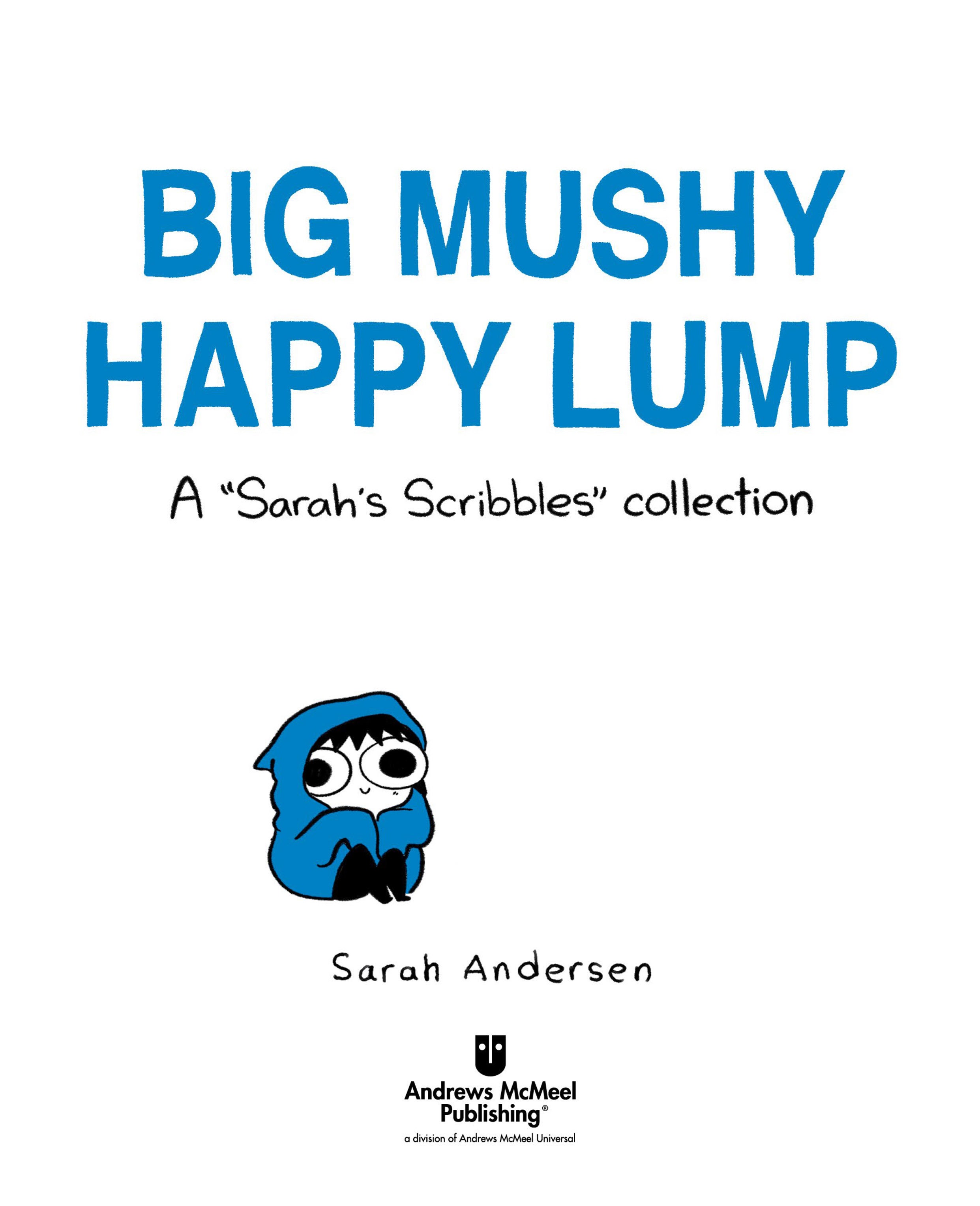 Read online Big Mushy Happy Lump: A "Sarah's Scribbles" Collection comic -  Issue # TPB - 2