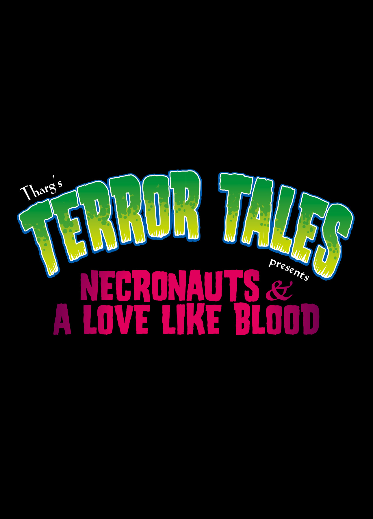 Read online Tharg's Terror Tales Presents Necronauts & A Love Like Blood comic -  Issue # TPB - 3