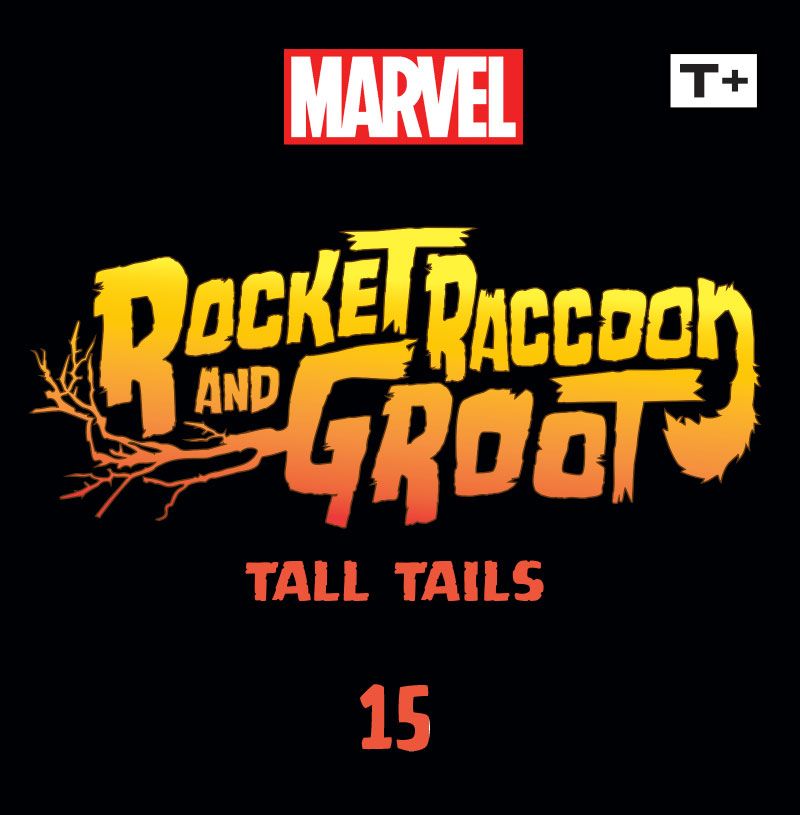 Read online Rocket Raccoon & Groot: Tall Tails Infinity Comic comic -  Issue #15 - 2