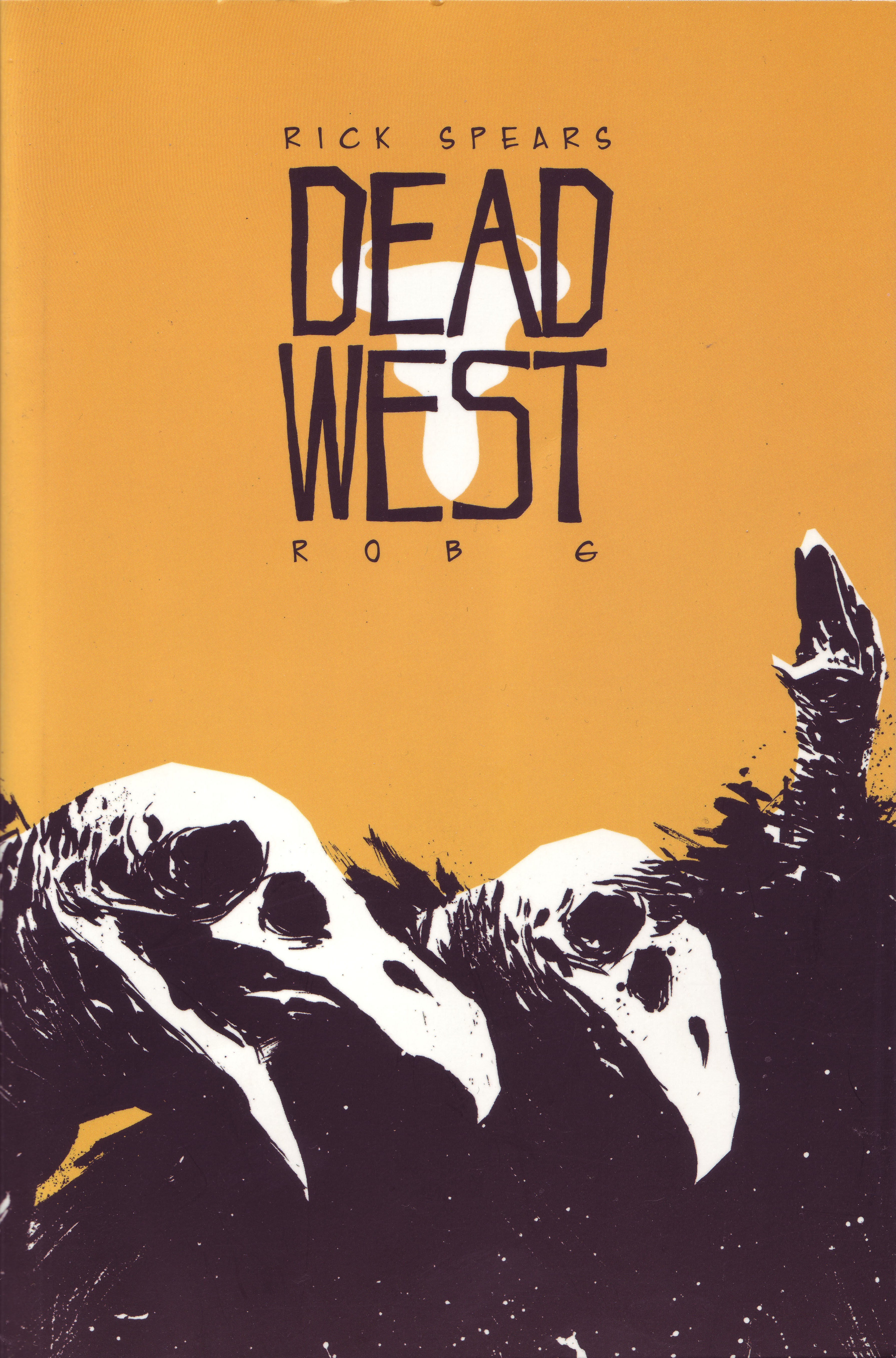 Read online Dead West comic -  Issue # TPB - 10