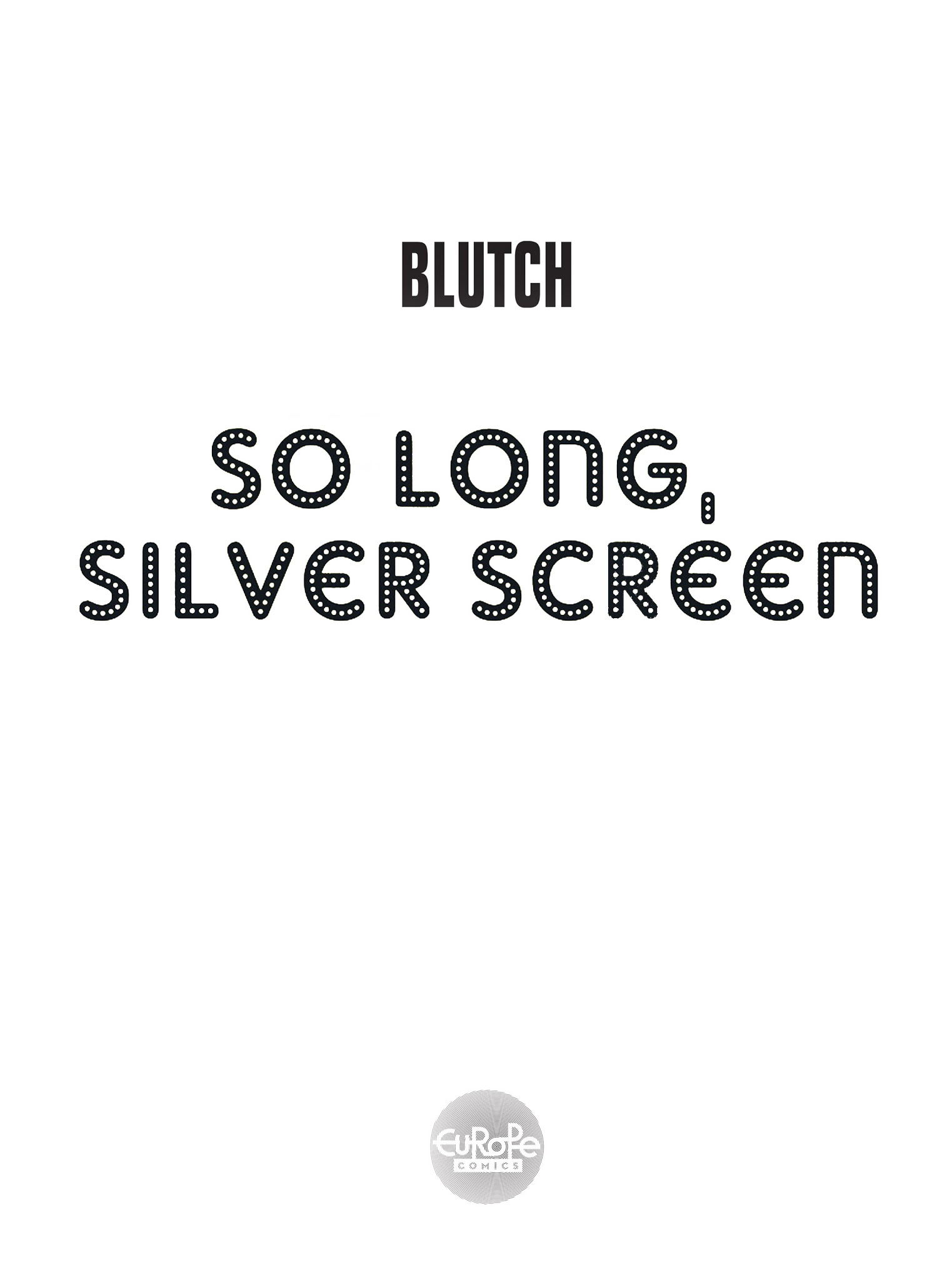 Read online So Long, Silver Screen comic -  Issue # Full - 3