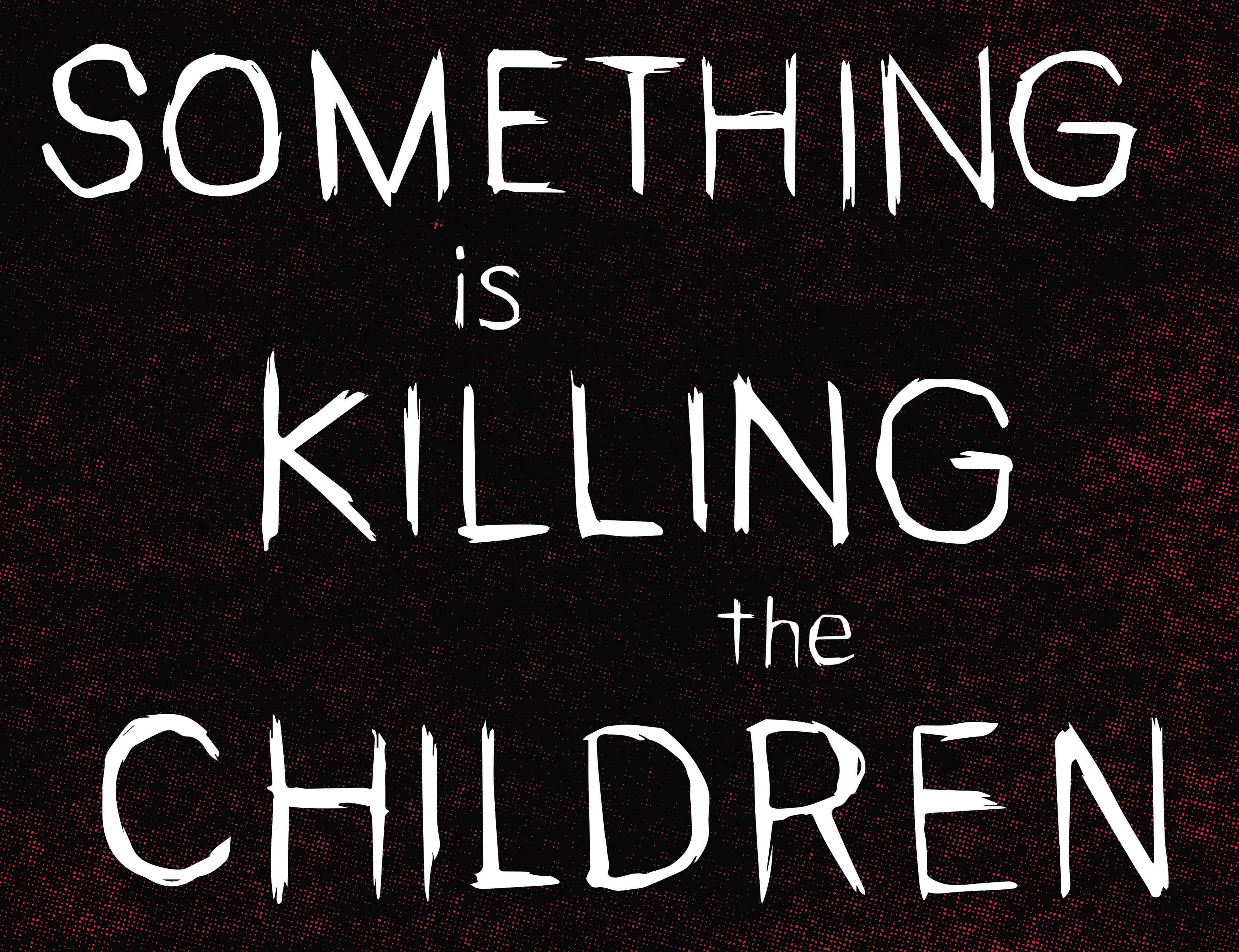 Read online Something is Killing the Children comic -  Issue #22 - 8