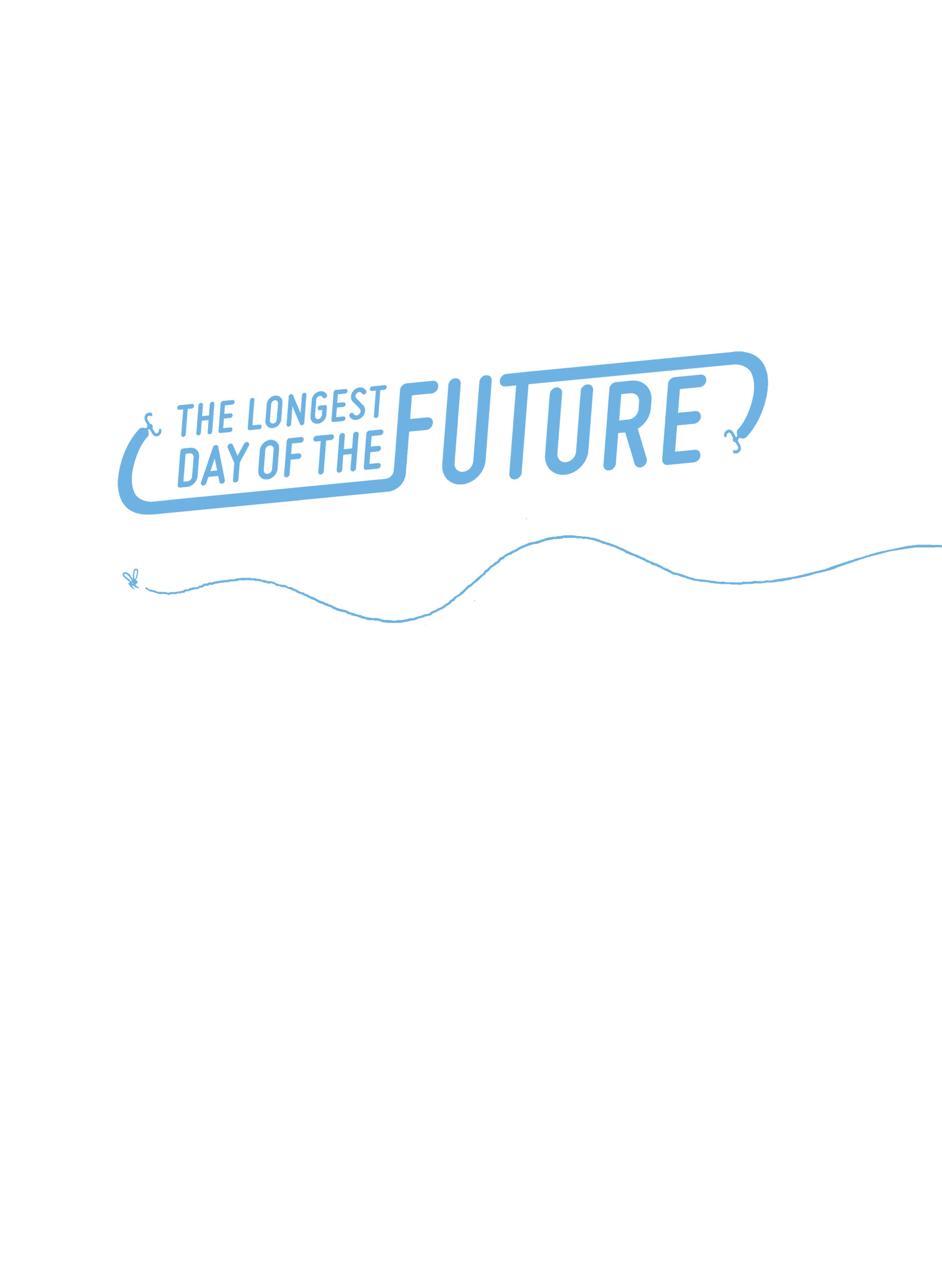 Read online The Longest Day of the Future comic -  Issue # TPB - 2