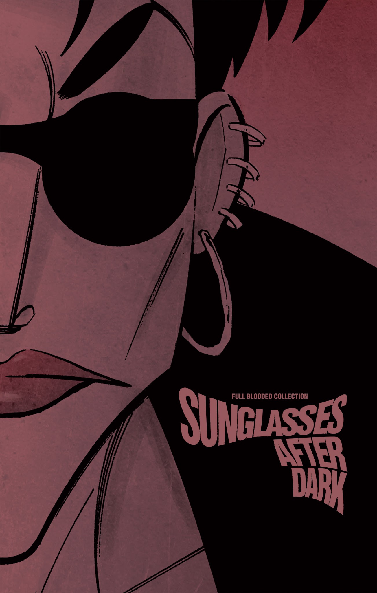 Read online Sunglasses After Dark: Full Blooded Collection comic -  Issue # TPB - 2