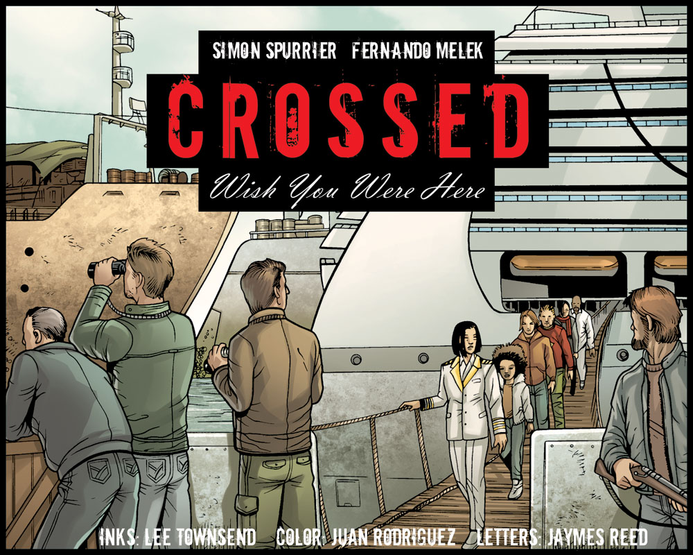 Crossed: Wish You Were Here - Volume 3 issue 5 - Page 1