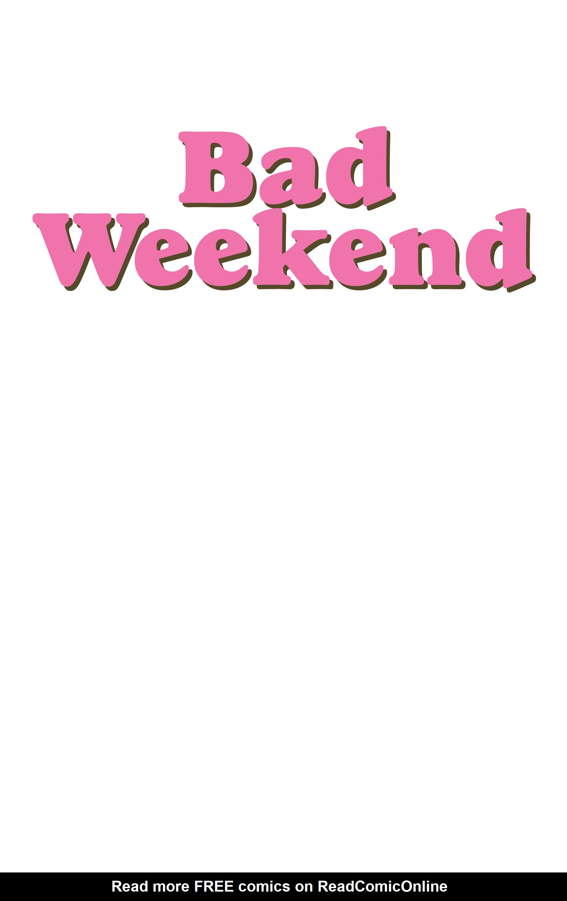 Read online Bad Weekend comic -  Issue # TPB - 3