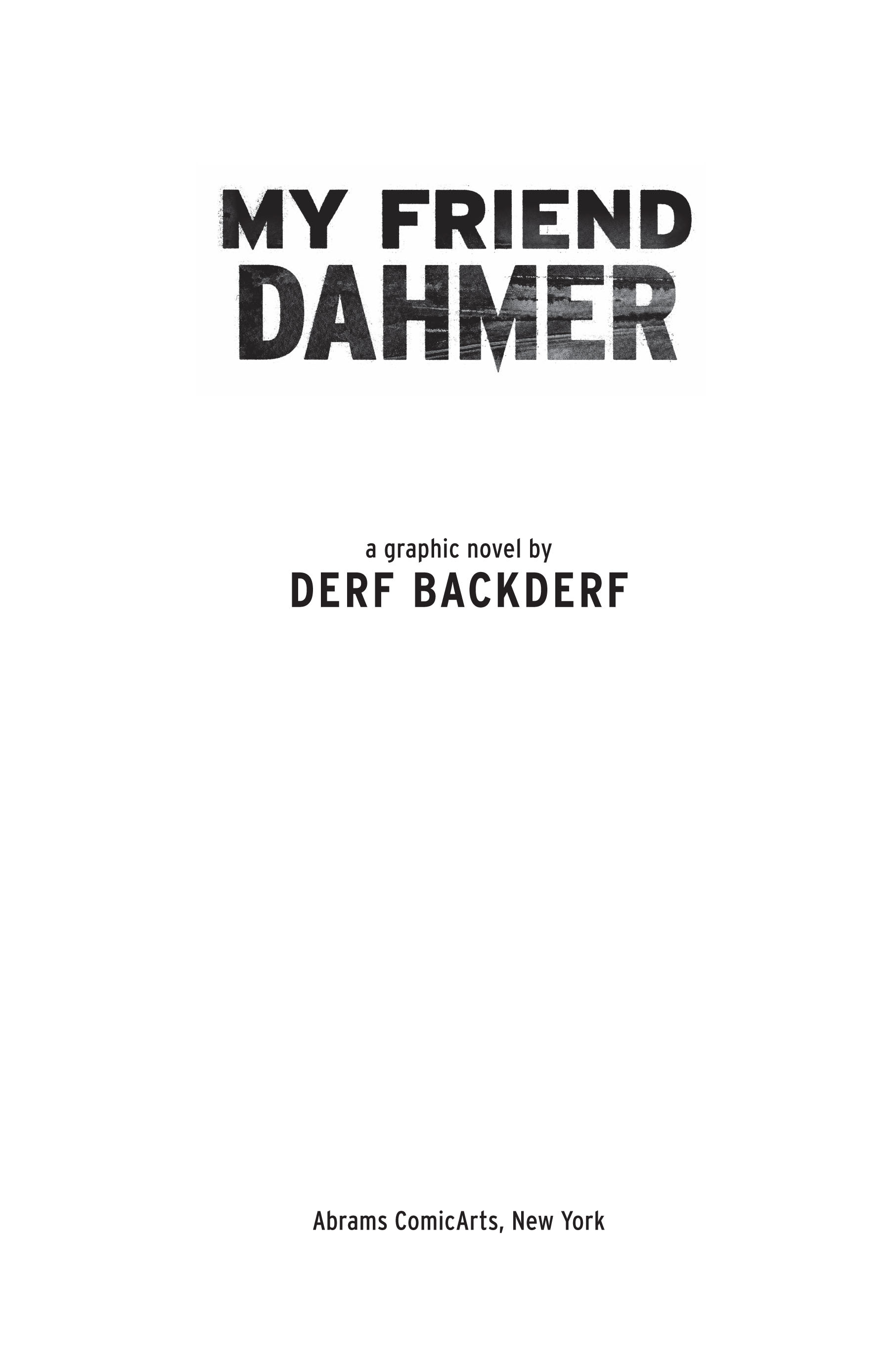 Read online My Friend Dahmer comic -  Issue # Full - 8