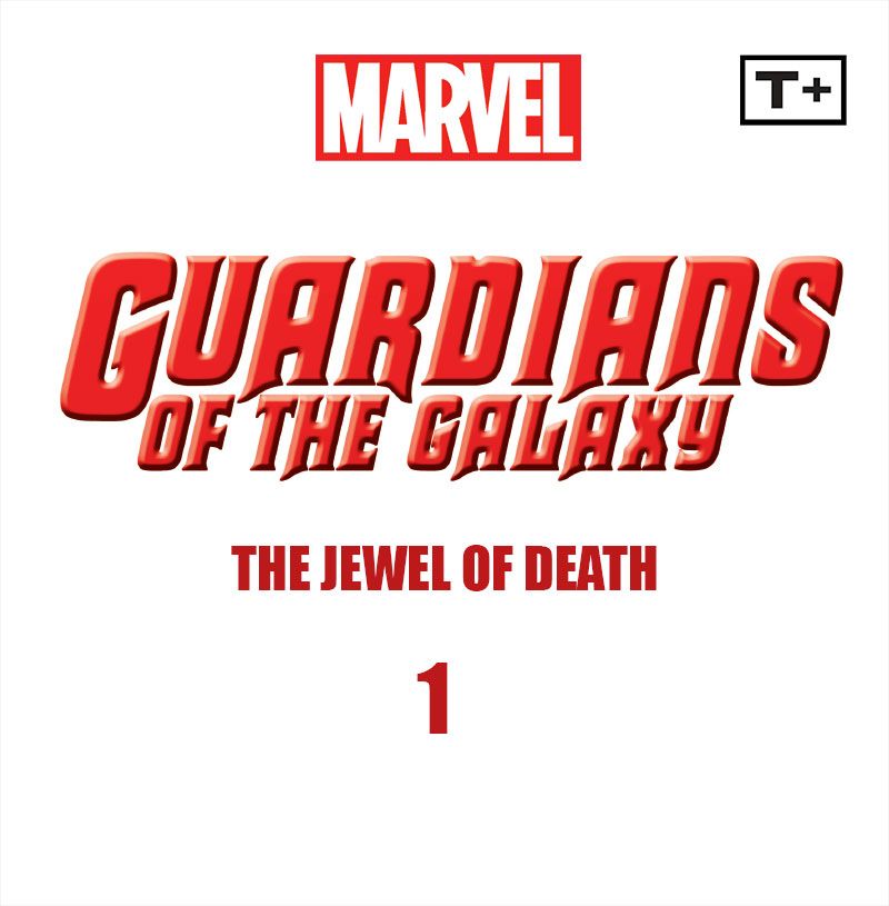 Read online Guardians of the Galaxy: The Jewel of Death Infinity Comic comic -  Issue #1 - 2