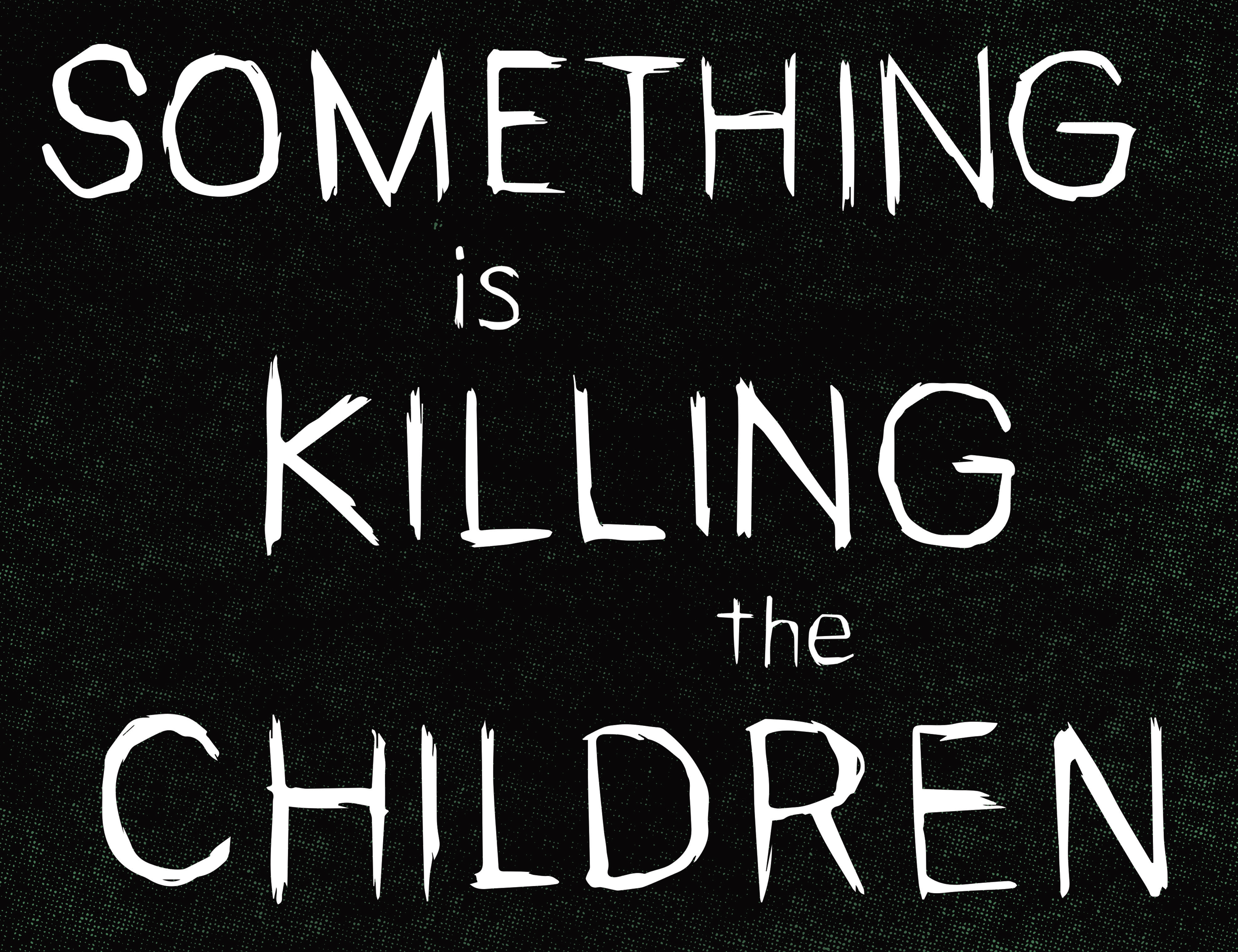 Read online Something is Killing the Children comic -  Issue #8 - 6