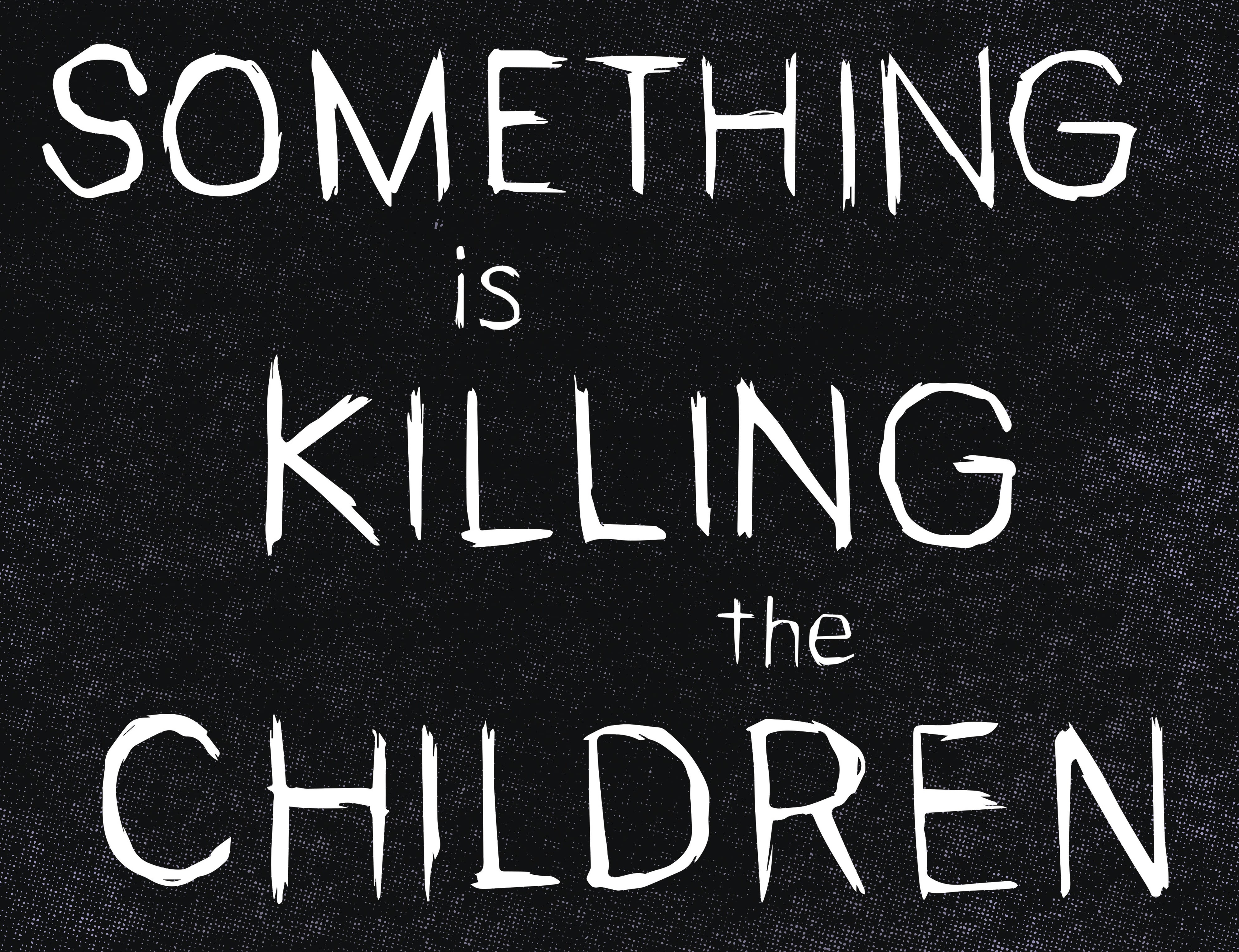 Read online Something is Killing the Children comic -  Issue #17 - 6