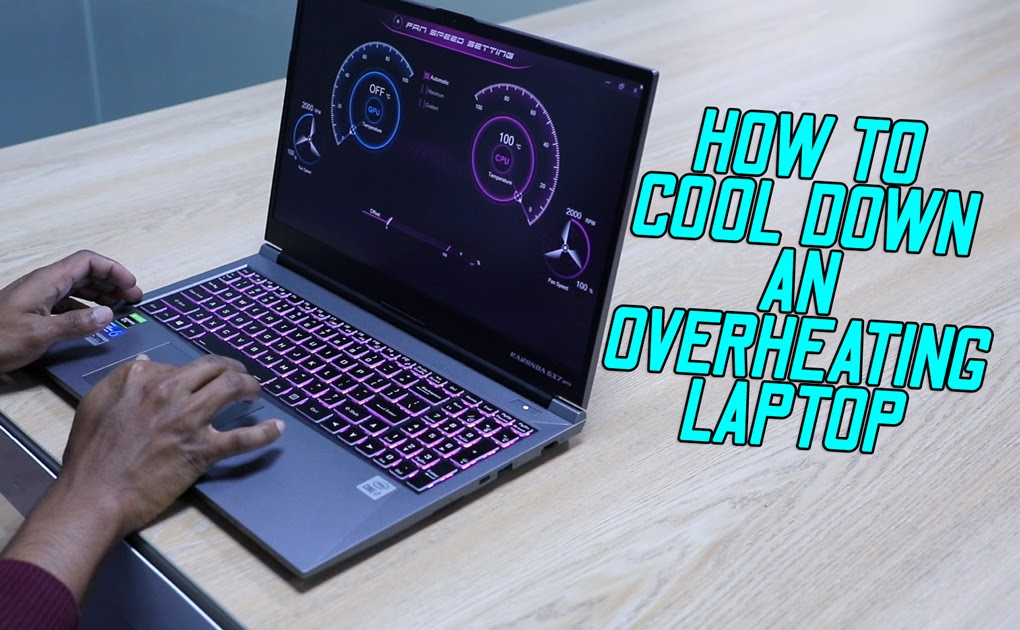 How to Stop Laptop Overheating Problems Effectively or How to Fix
