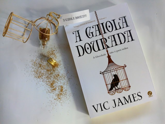 A Gaiola Dourada, de Vic James