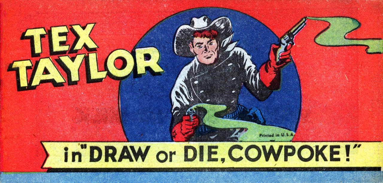 Read online Tex Taylor in "Draw or Die, Cowpoke!" comic -  Issue # Full - 1