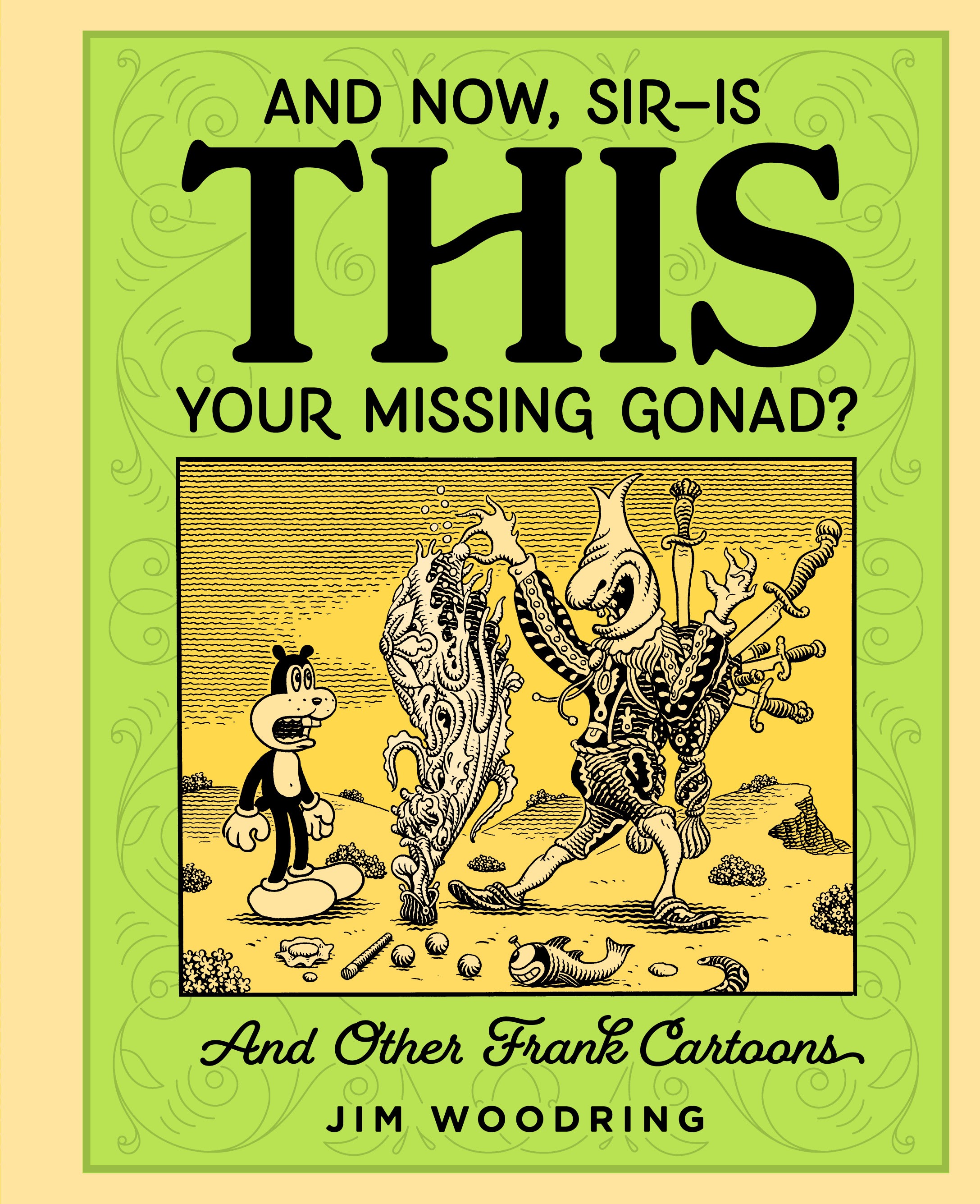 Read online And Now, Sir... Is THIS Your Missing Gonad? comic -  Issue # TPB - 1