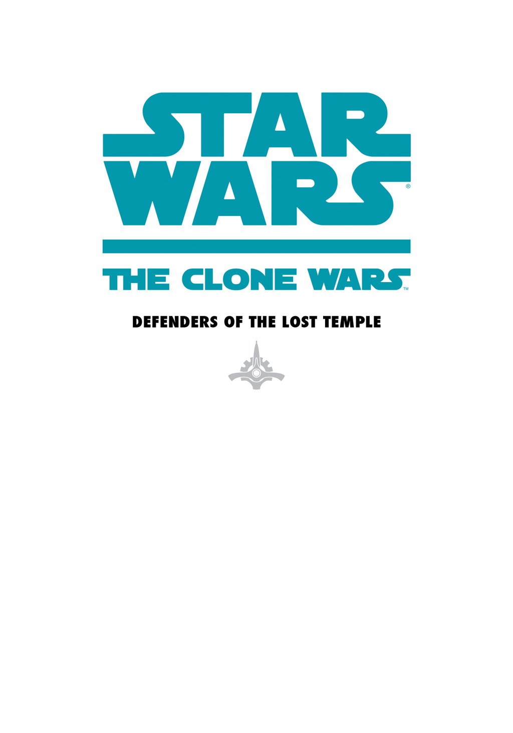 Read online Star Wars: The Clone Wars - Defenders of the Lost Temple comic -  Issue # Full - 2