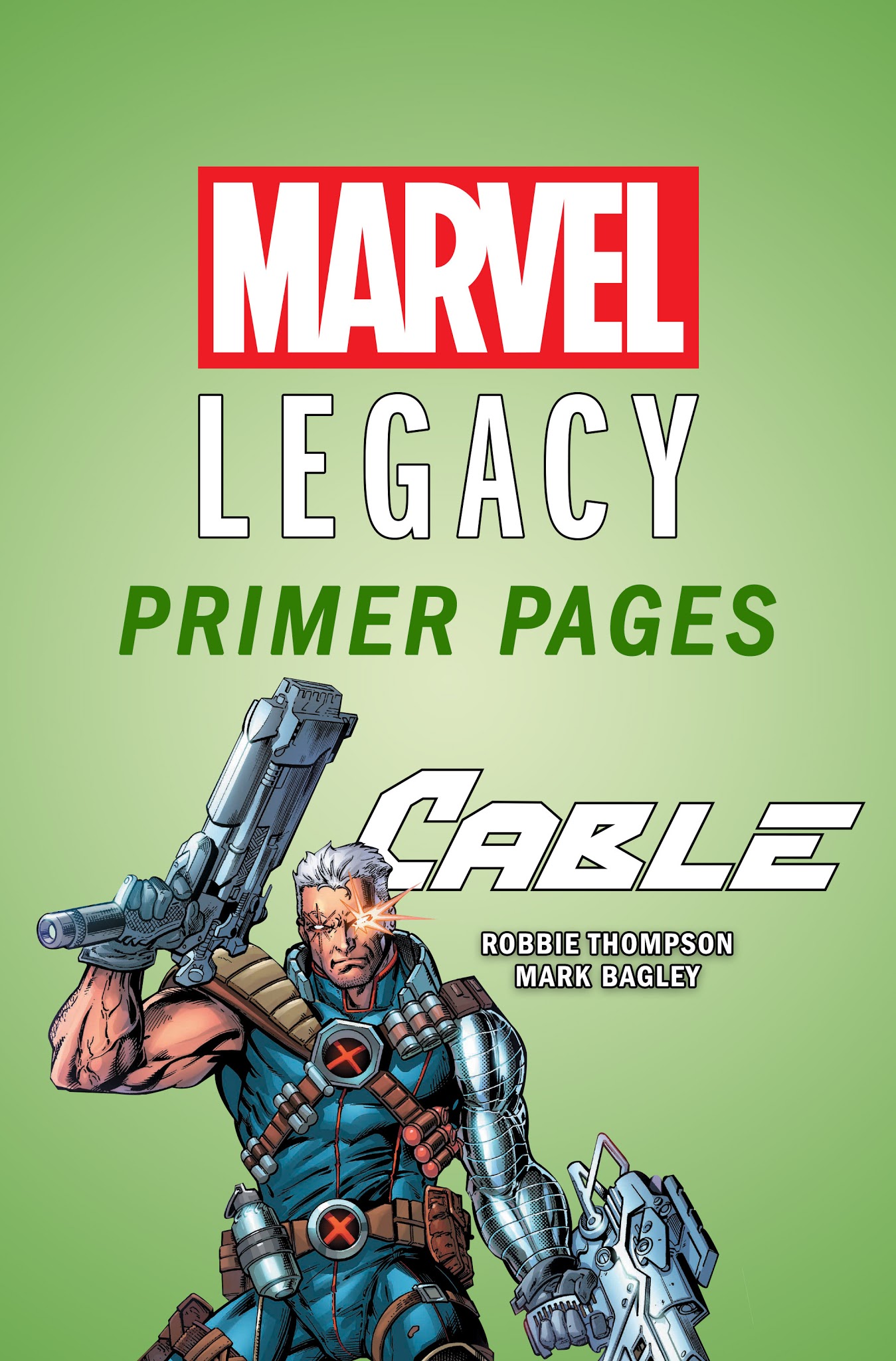 Read online Cable (2017) comic -  Issue # Issue Cable - Marvel Legacy Primer Pages - 1