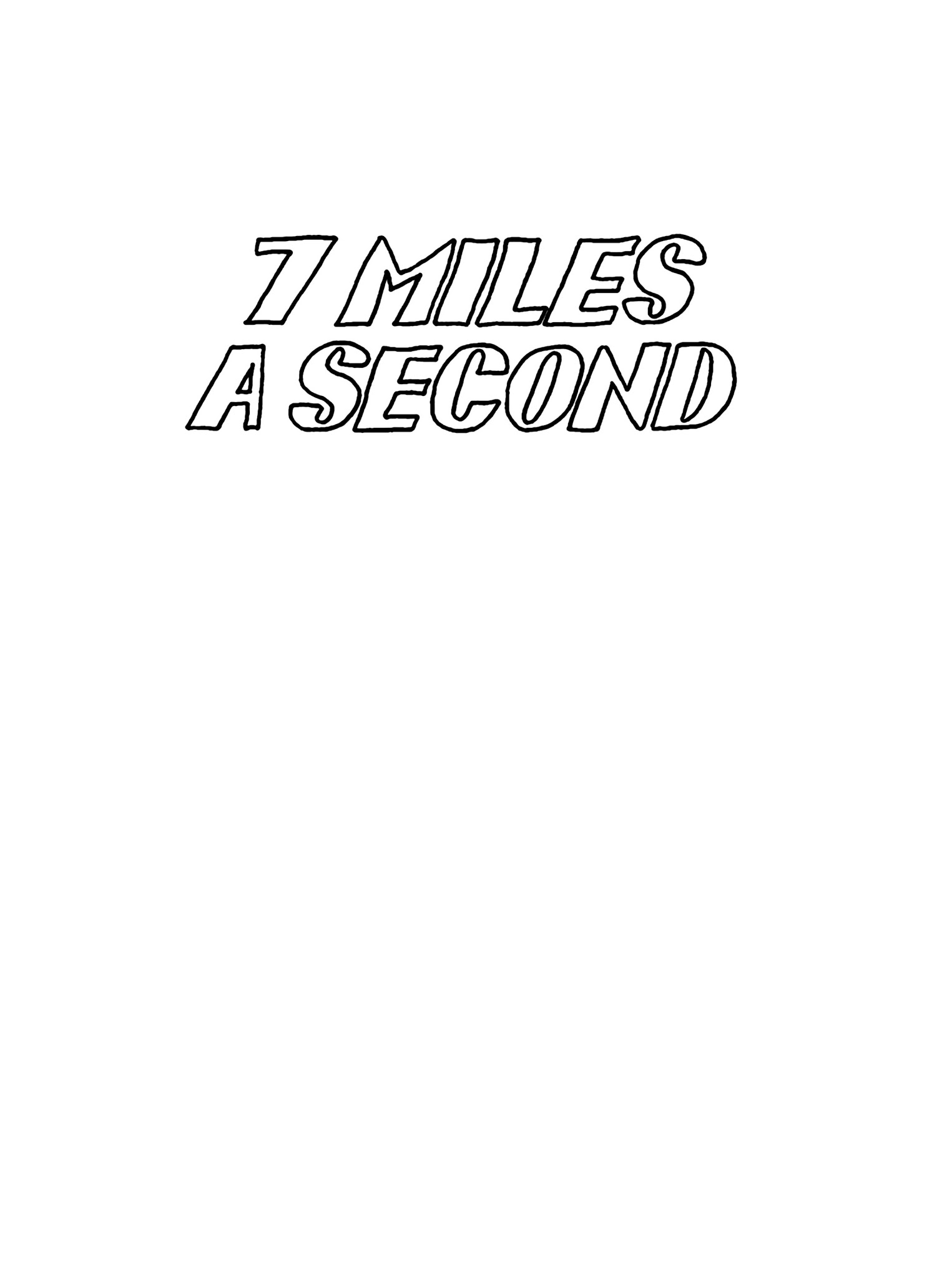 Read online 7 Miles a Second comic -  Issue # TPB - 2