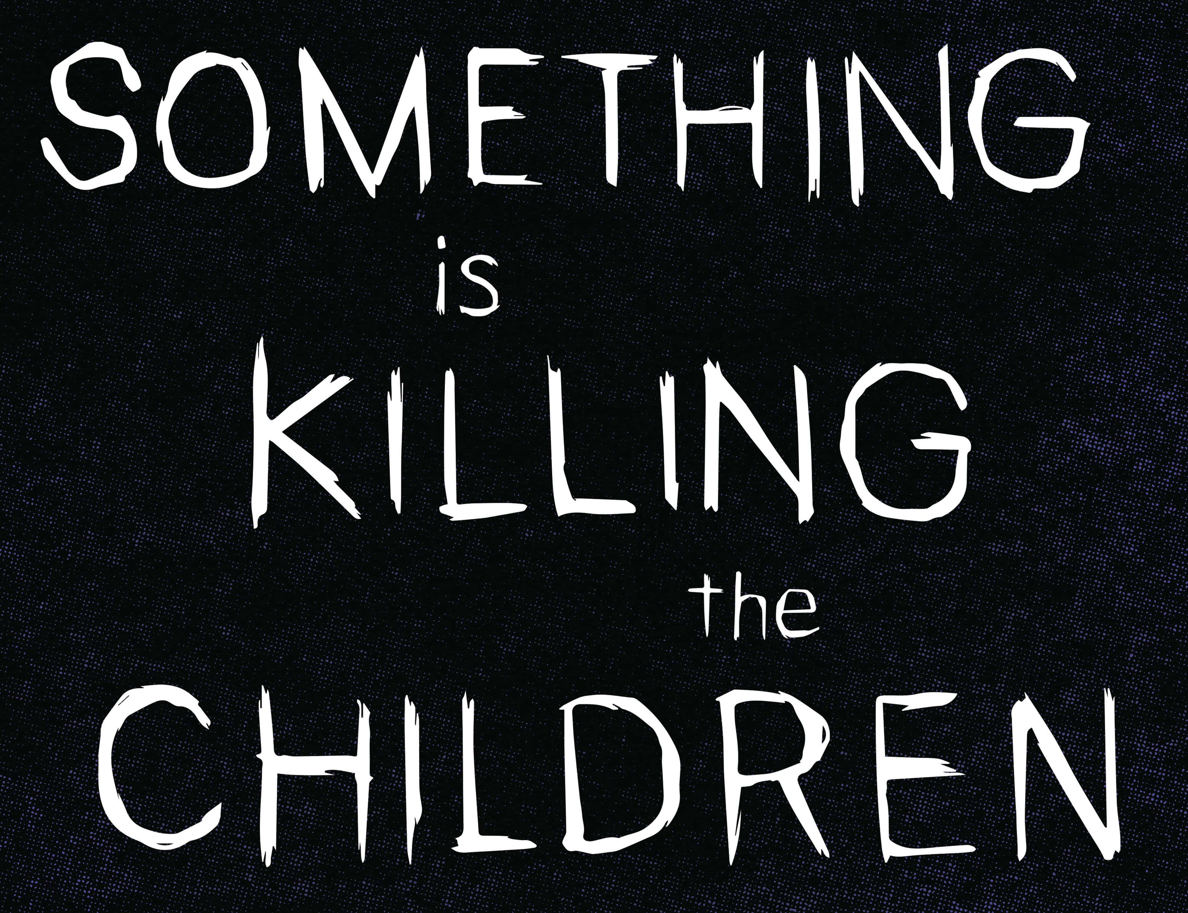 Read online Something is Killing the Children comic -  Issue #19 - 7