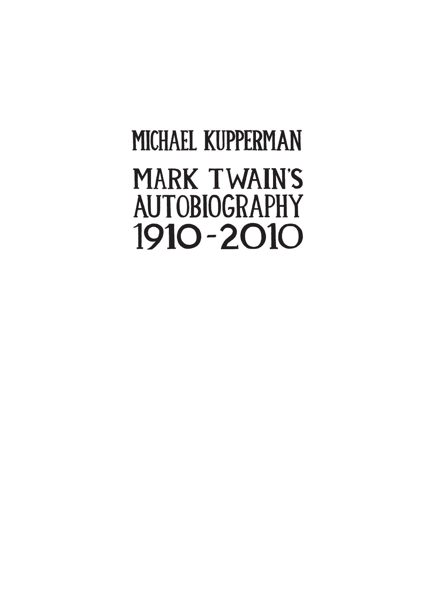 Read online Mark Twain's Autobiography 1910-2010 comic -  Issue # TPB (Part 1) - 2