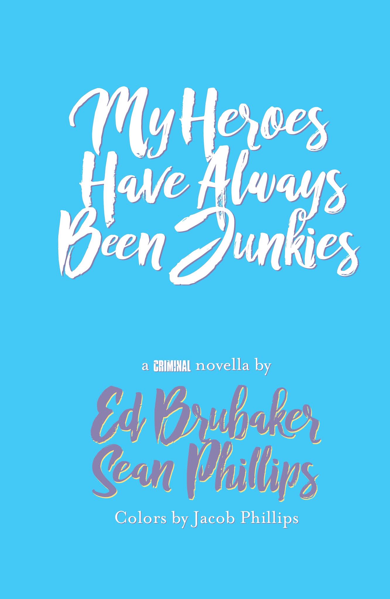 Read online My Heroes Have Always Been Junkies comic -  Issue # TPB - 6