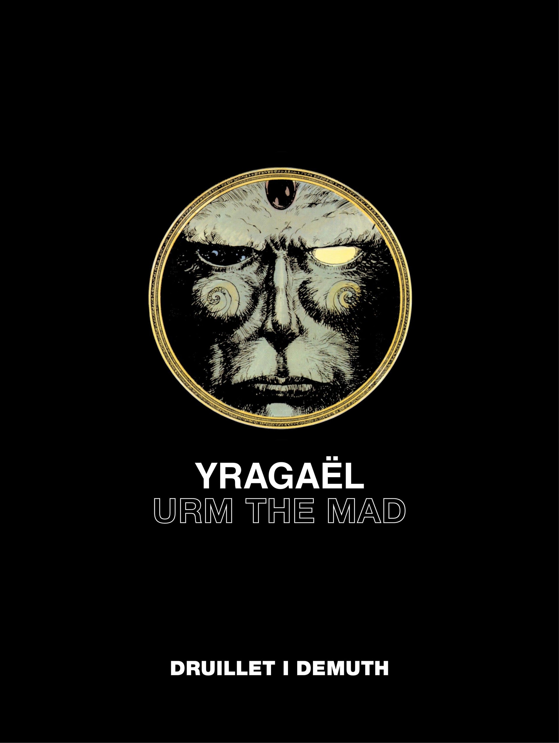 Read online Yragaël & Urm the Mad comic -  Issue # TPB - 4
