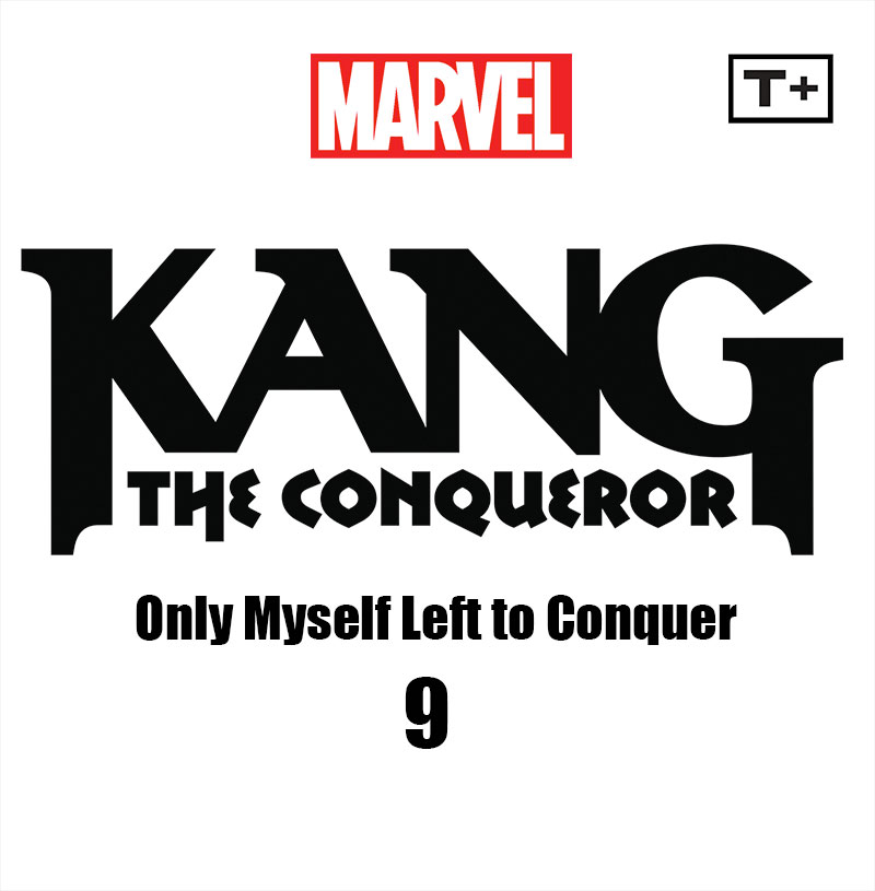 Read online Kang the Conqueror: Only Myself Left to Conquer Infinity Comic comic -  Issue #9 - 2